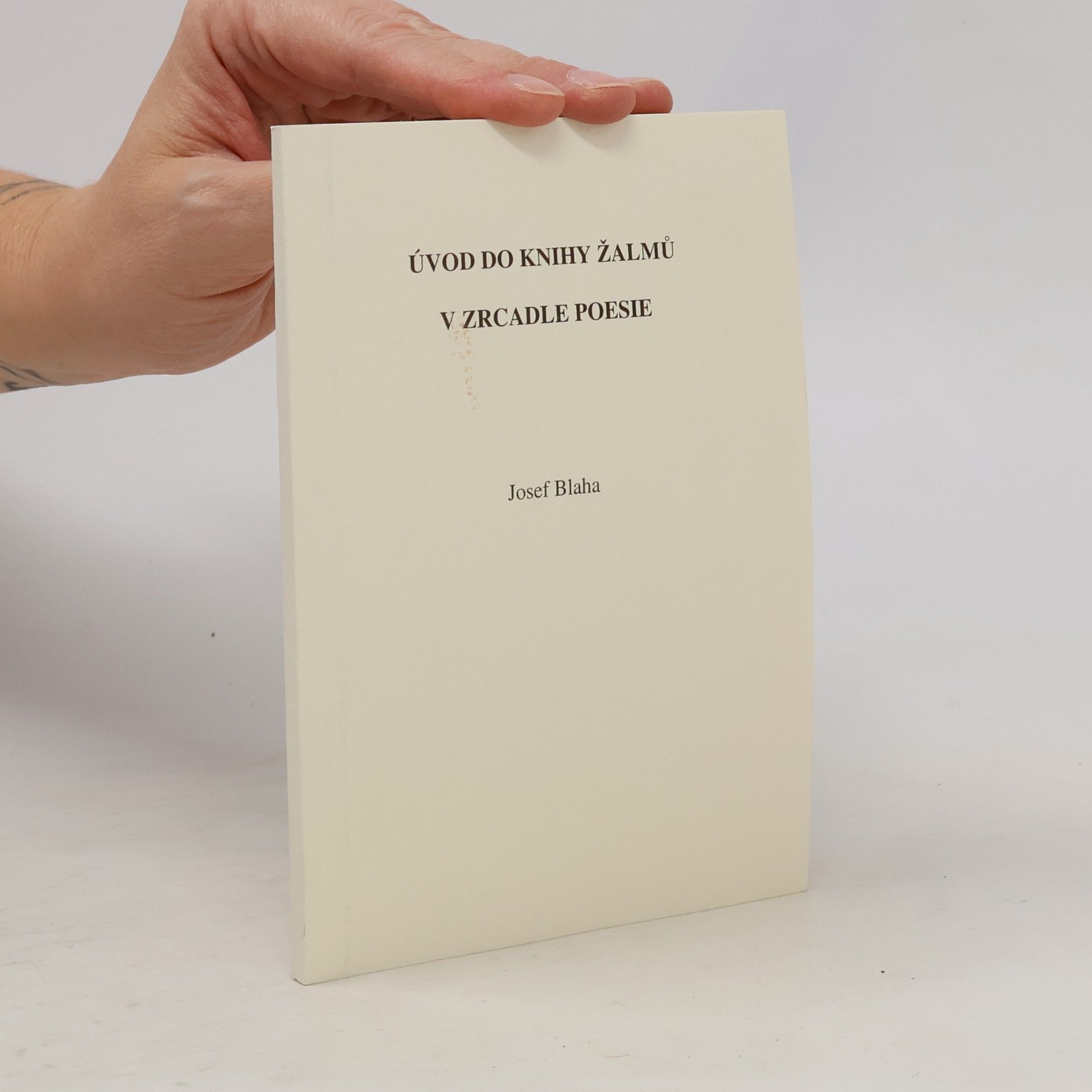 Josef Blaha Úvod do Knihy žalmů v zrcadle poesie