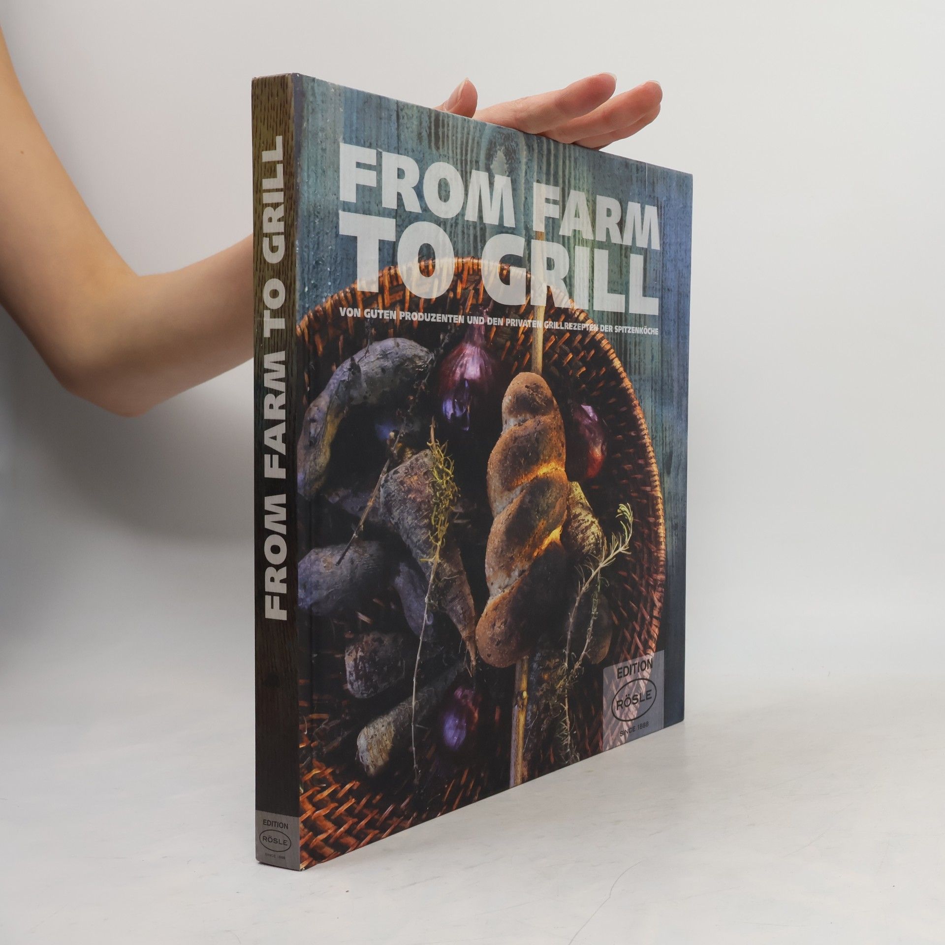 Alexandra Rothmaier From Farm to Grill