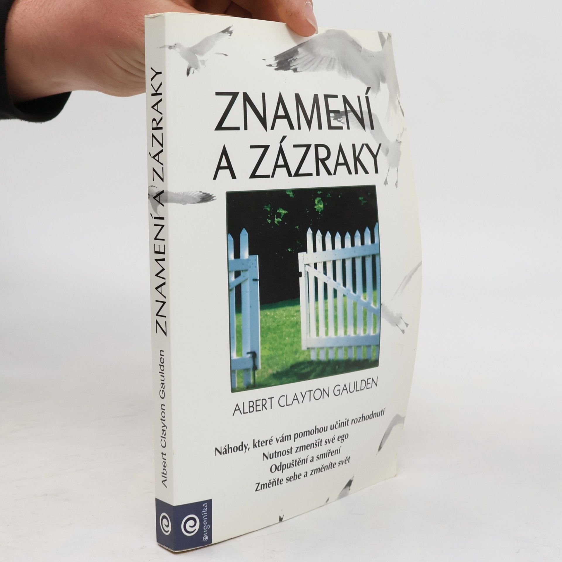 Albert Clayton Gaulden Znamení a zázraky
