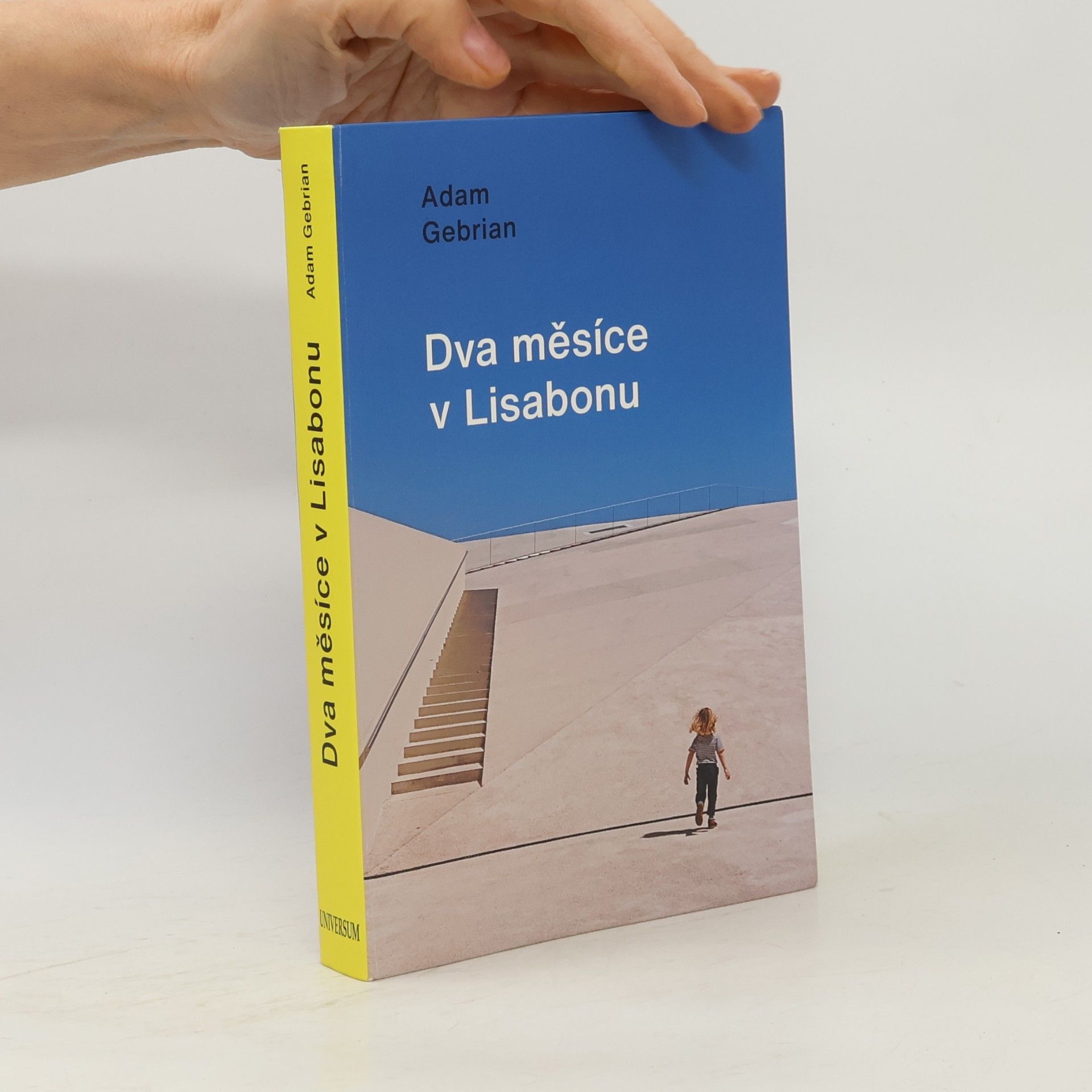 Adam Gebrian Dva měsíce v Lisabonu