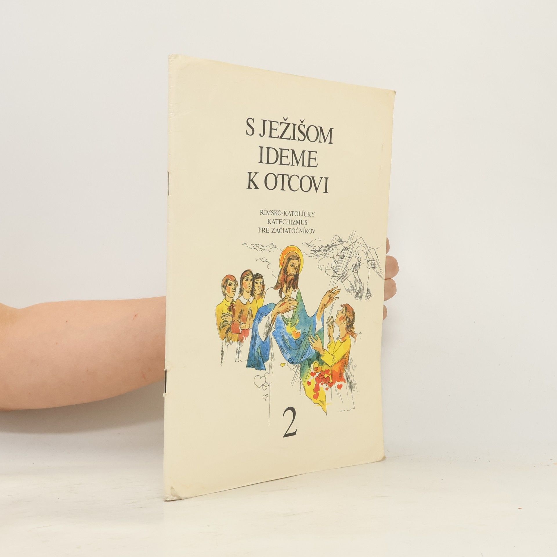 Autorenkollektiv S Ježišom ideme k Otcovi 2