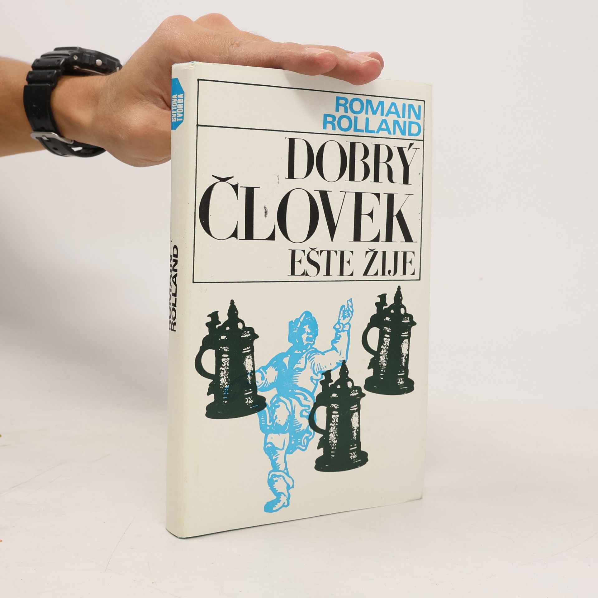 Romain Rolland Dobrý človek ešte žije