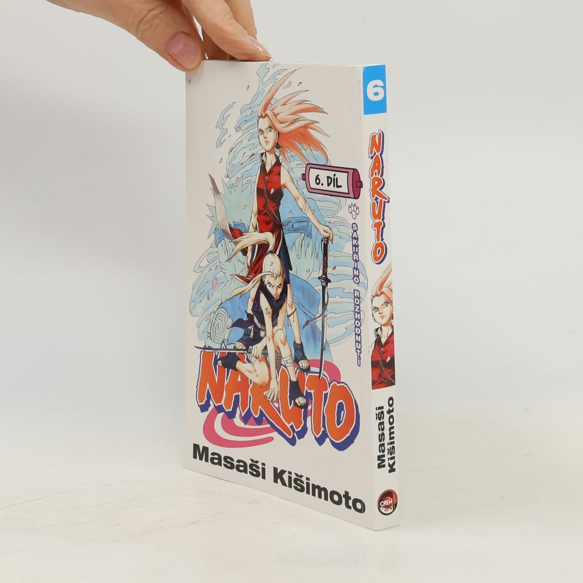 Masaši Kišimoto Naruto. 6. díl, Sakuřino rozhodnutí