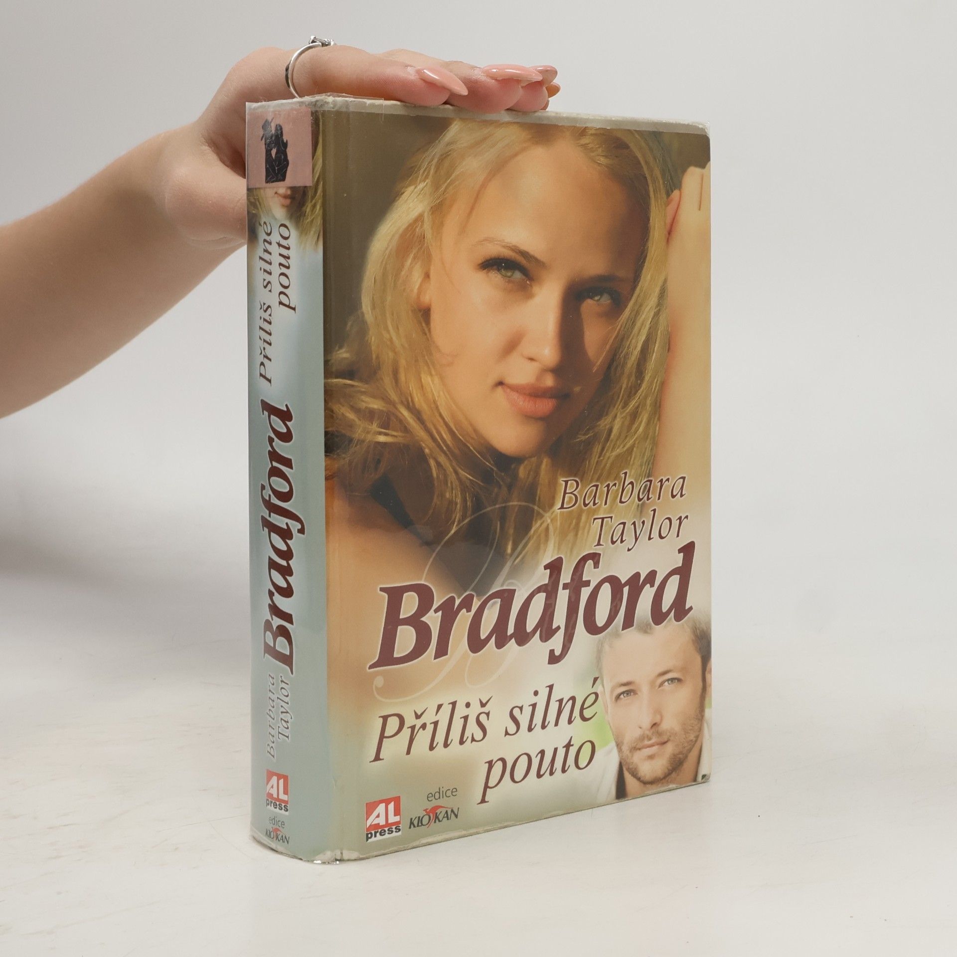 Barbara Taylor Bradford Příliš silné pouto
