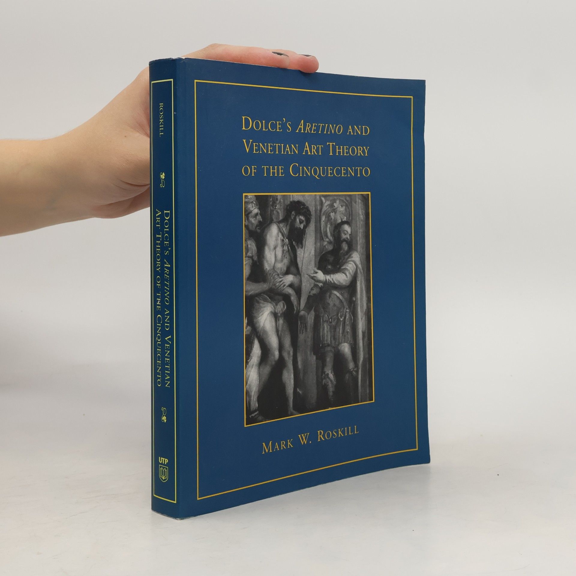 Renaissance Society of America Dolce's 'Aretino' and Venetian Art Theory of the Cinquecento