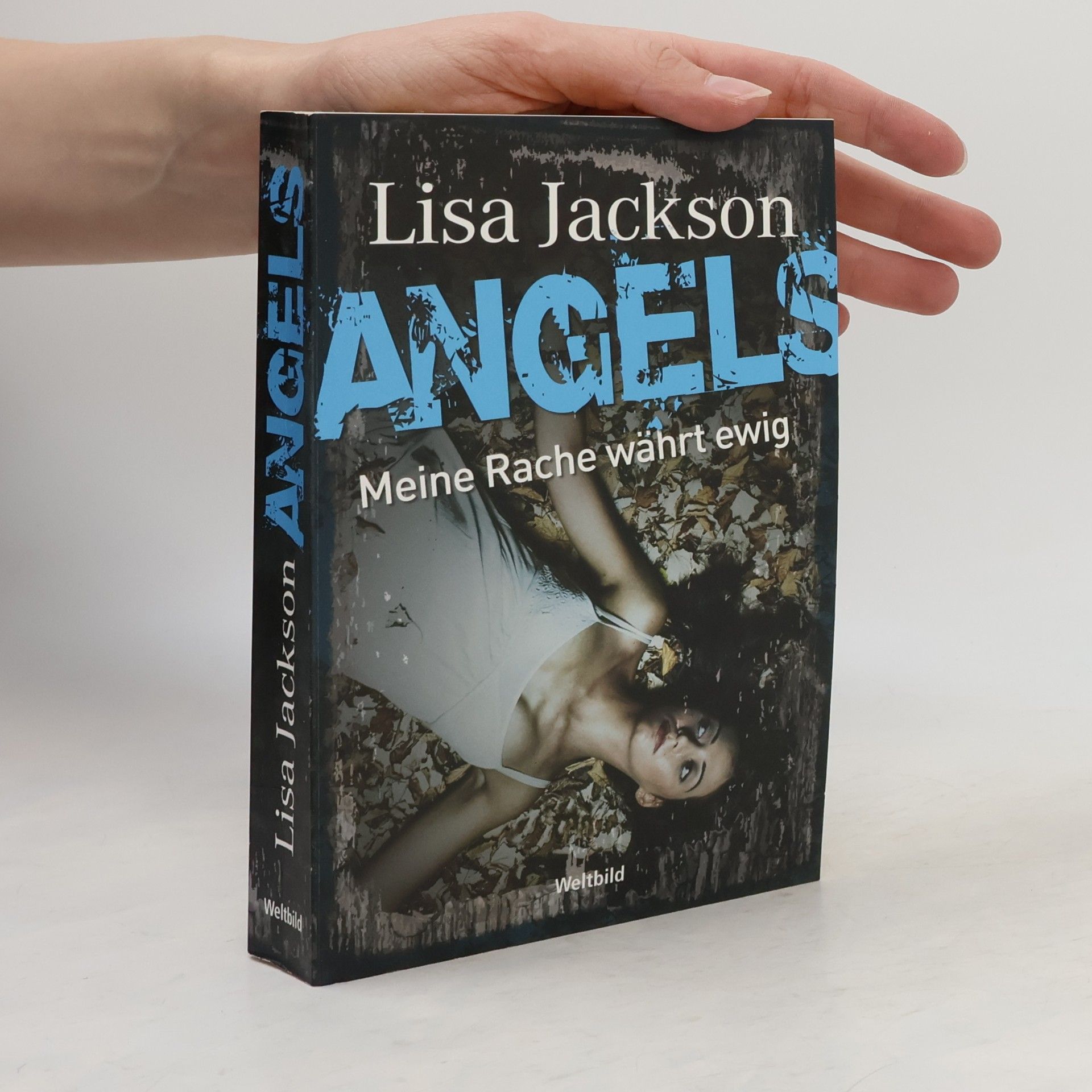 Lisa Jackson Angels - meine Rache währt ewig