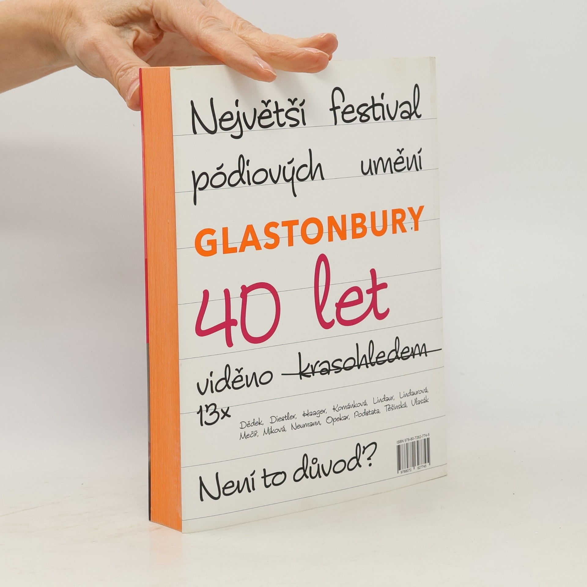 Vojtěch Lindaur Když svatý pochodujou : 40 let Glastonbury