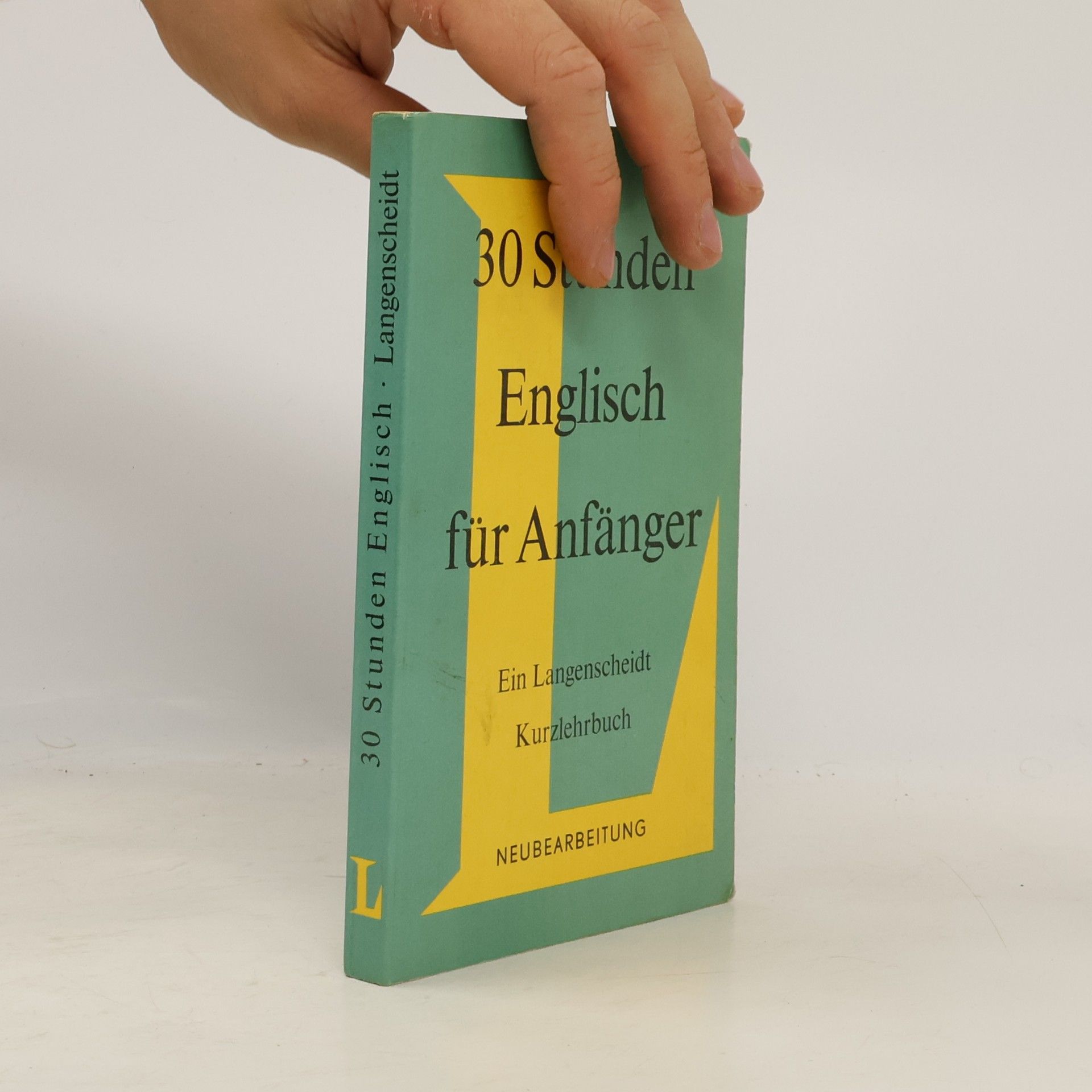 Various authors 30 Stunden Englisch für Anfänger. Ein Langenscheidt Kurzlehrbuch
