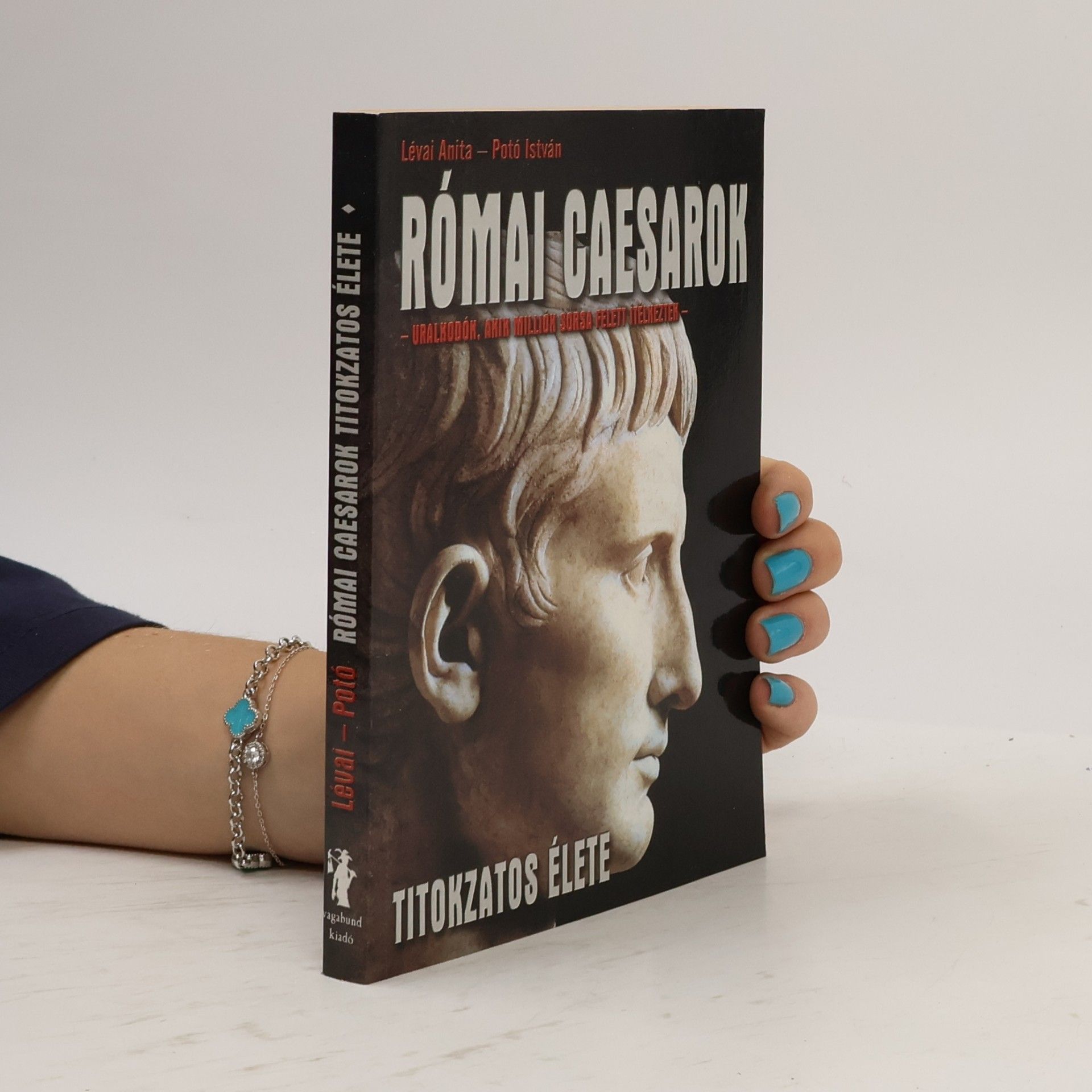 Római caesarok titokzatos élete