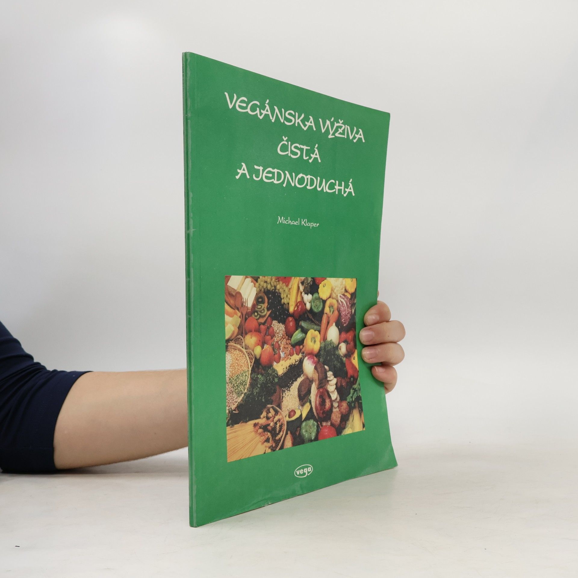 Michael Klaper Vegánska výživa - čistá a jednoduchá