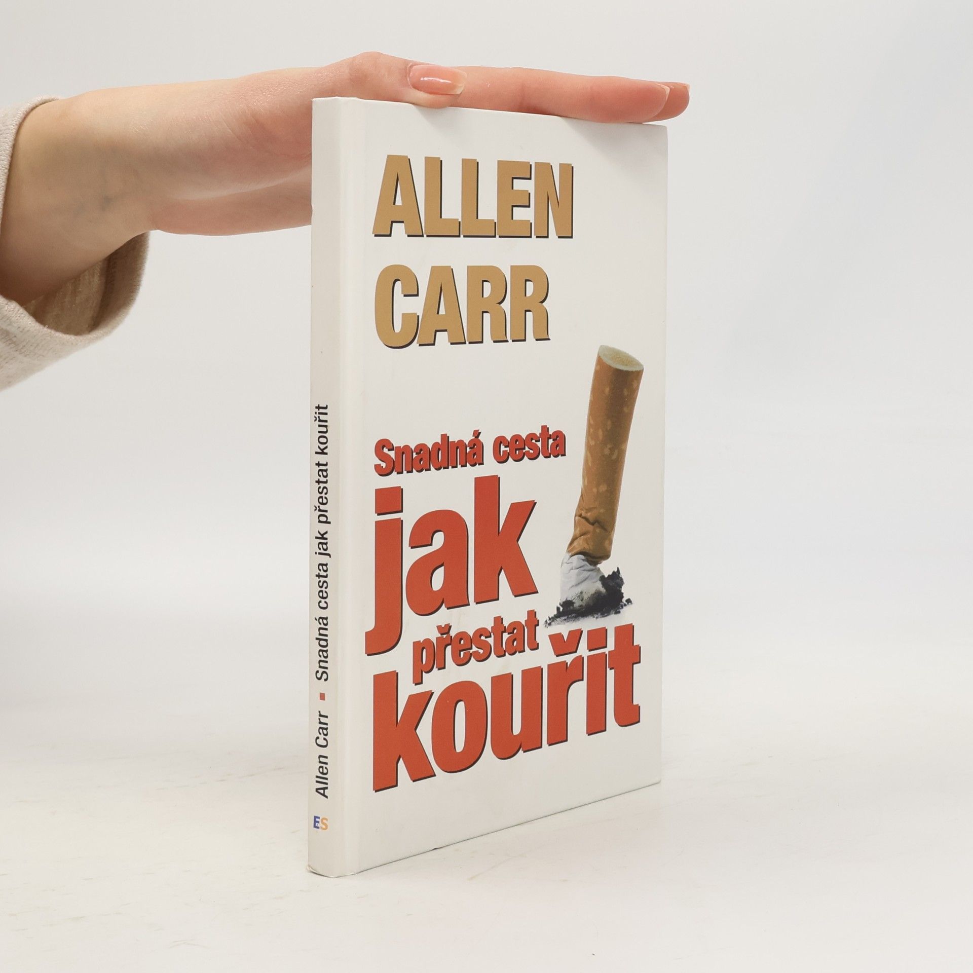 Allen Carr Snadná cesta jak přestat kouřit