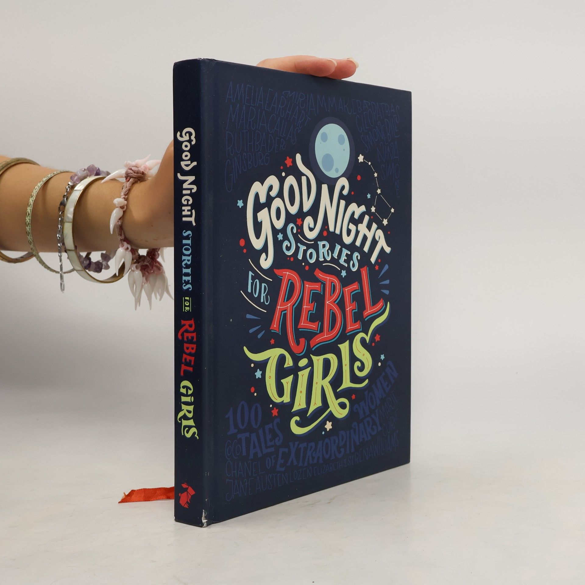 Elena Favilli Good Night Stories for Rebel Girls: 100 Tales of Extraordinary Women