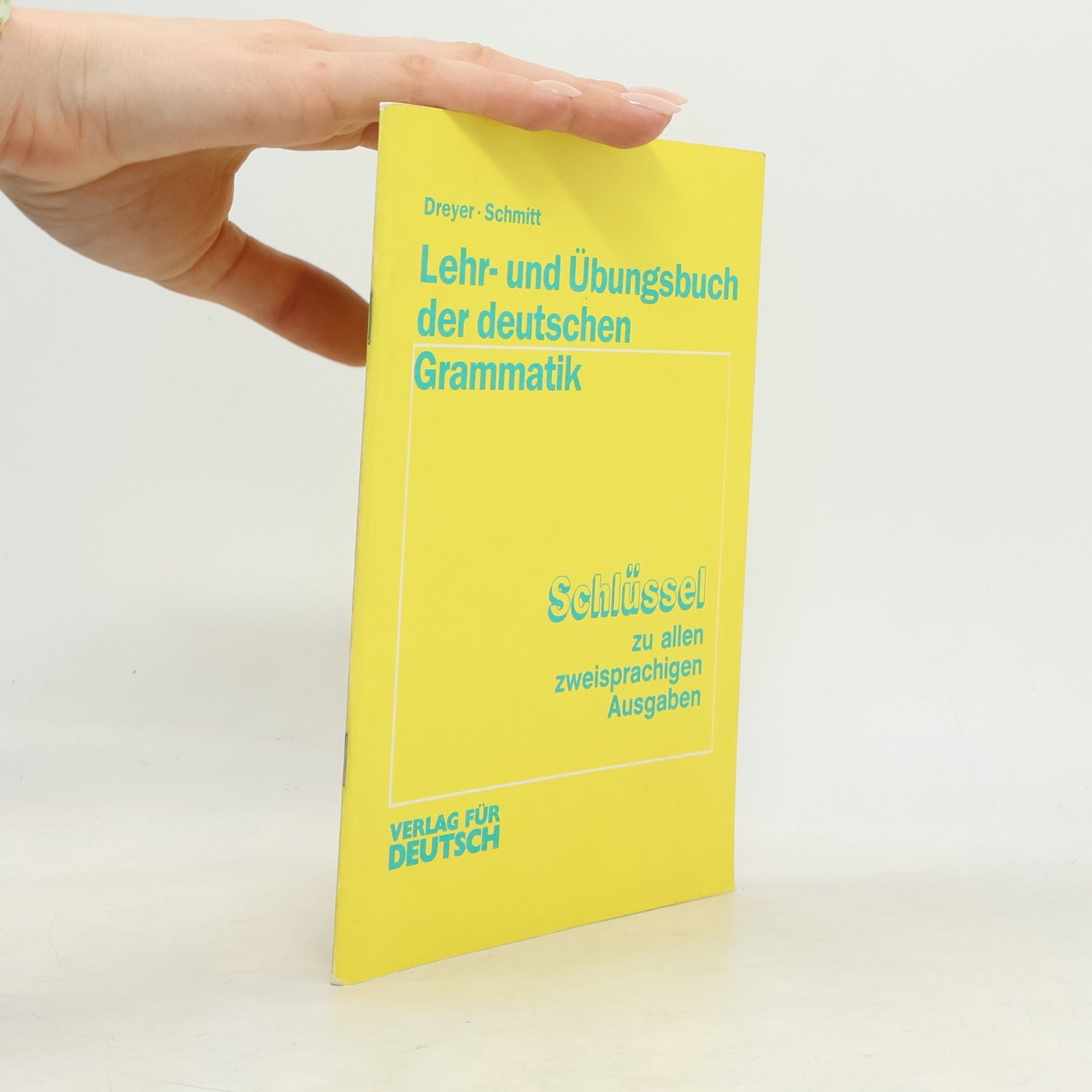 Richard Schmitt Lehr- und Übungsbuch der deutschen Grammatik
