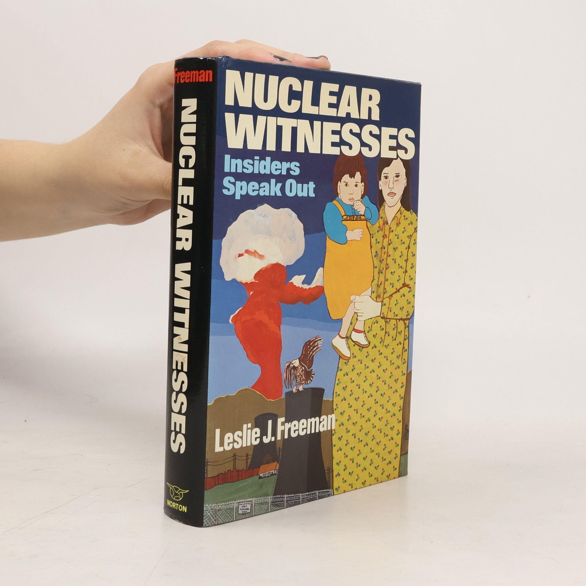 Leslie J. Freeman Nuclear Witnesses