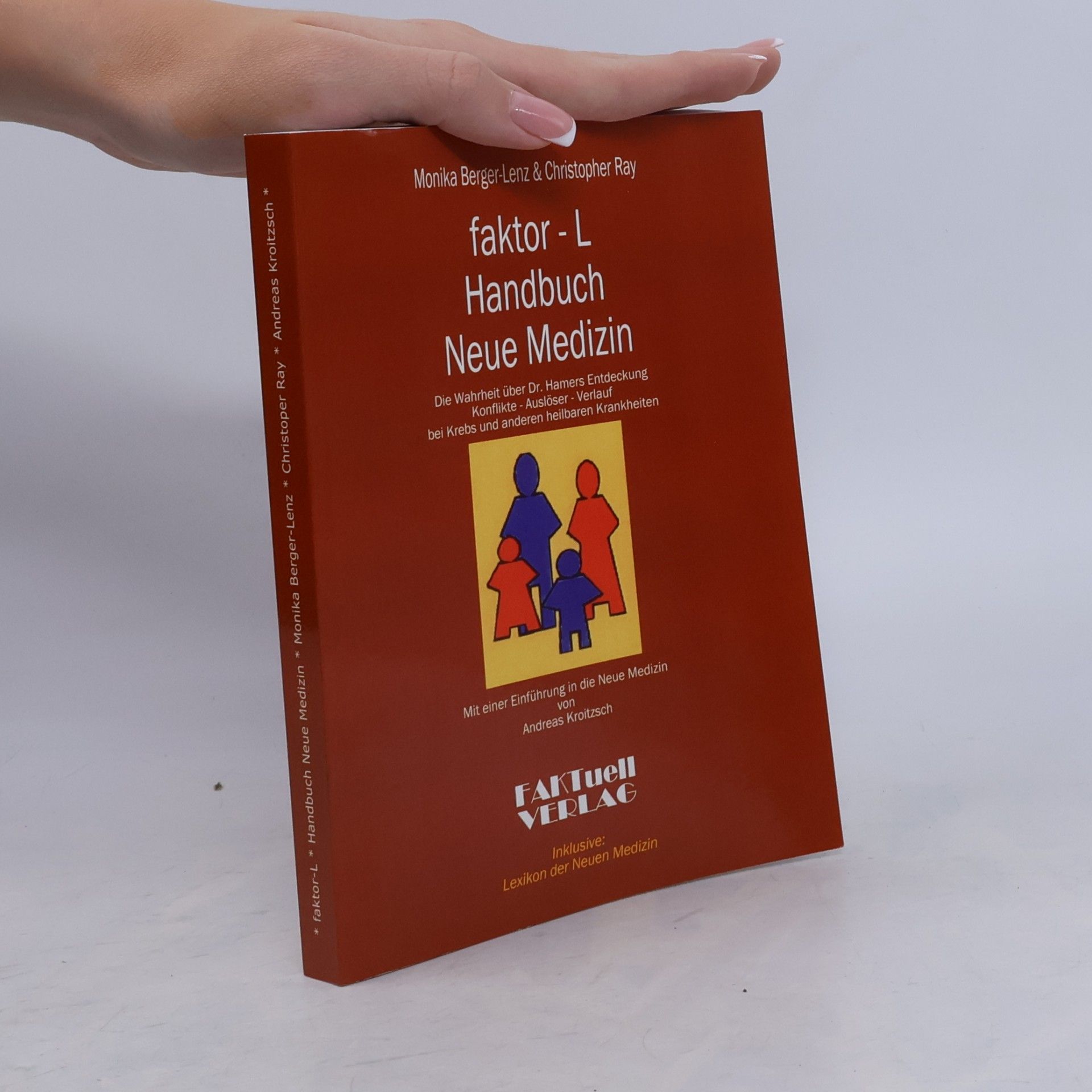 Monika Berger-Lenz Faktor-L - Neue Medizin