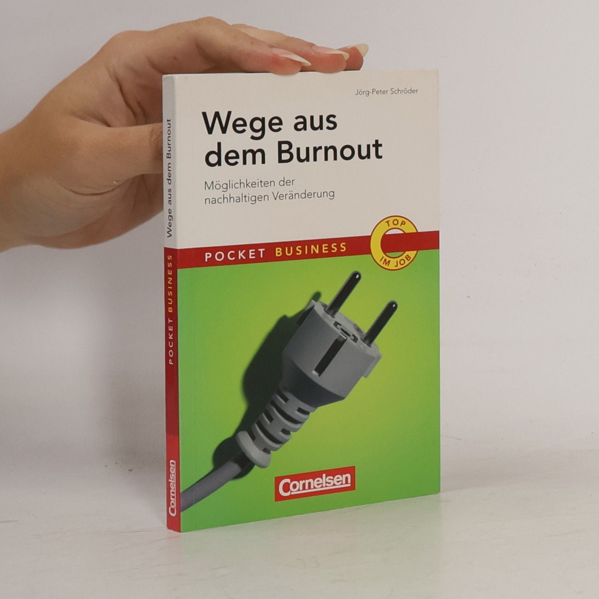 Jörg Peter Schröder Wege aus dem Burnout