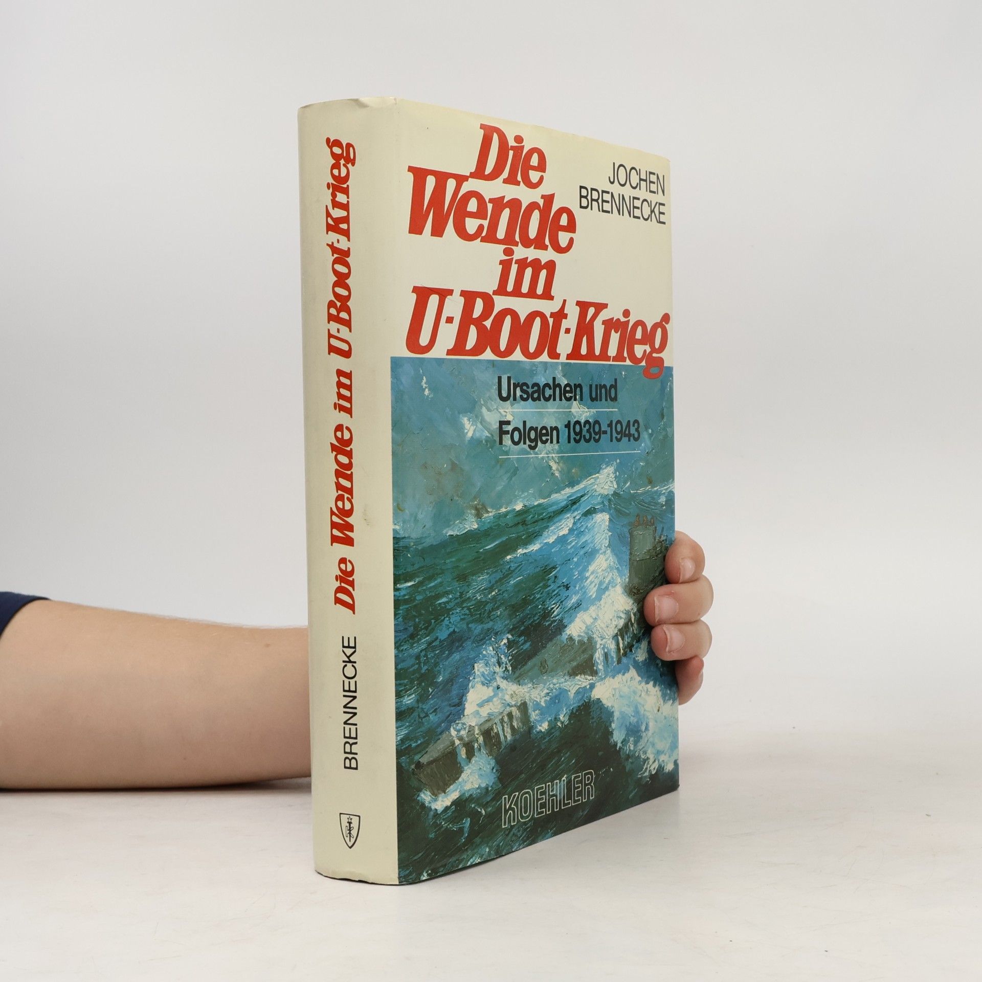 Jochen Brennecke Die Wende im U-Boot-Krieg