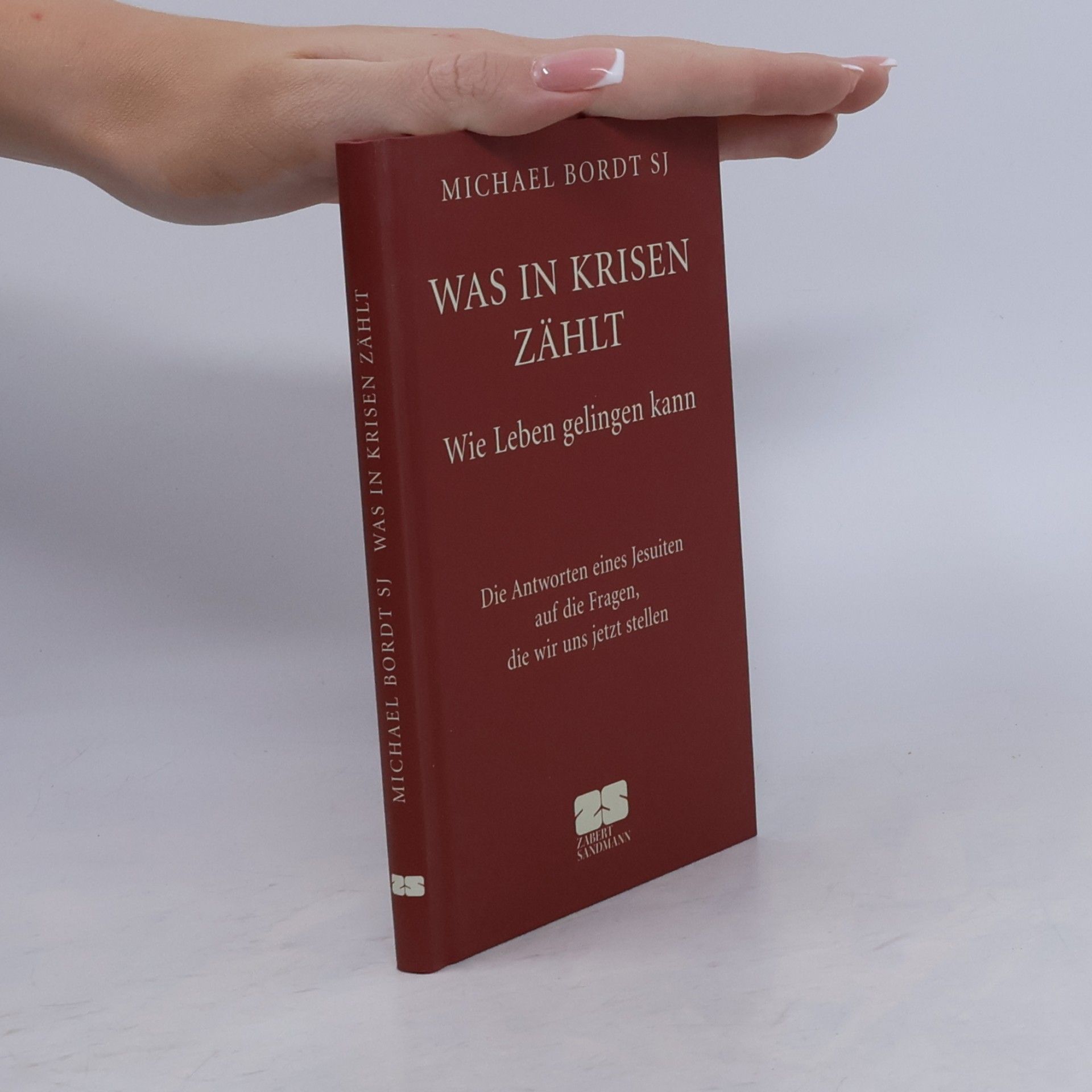Michael Bordt Was in Krisen zählt