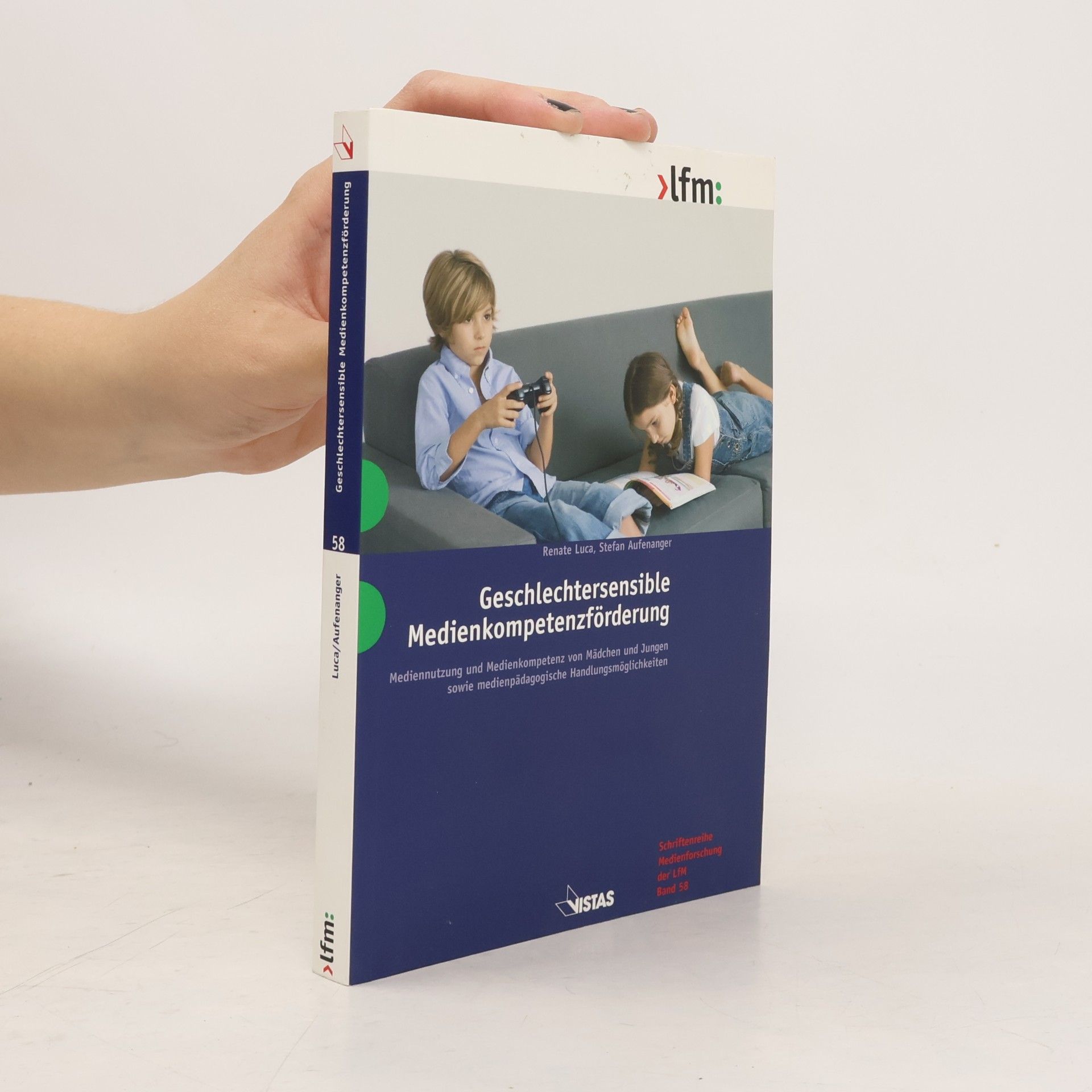 Renate Luca Schriftenreihe Medienforschung der LfM - 58: Geschlechtersensible Medienkompetenzförderung