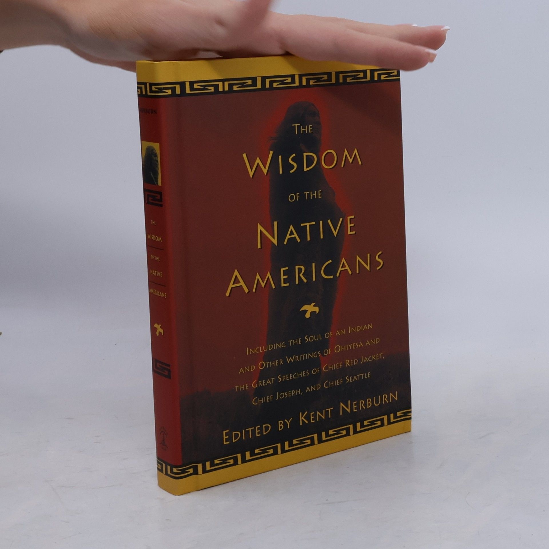 Kent Nerburn The Wisdom of the Native Americans