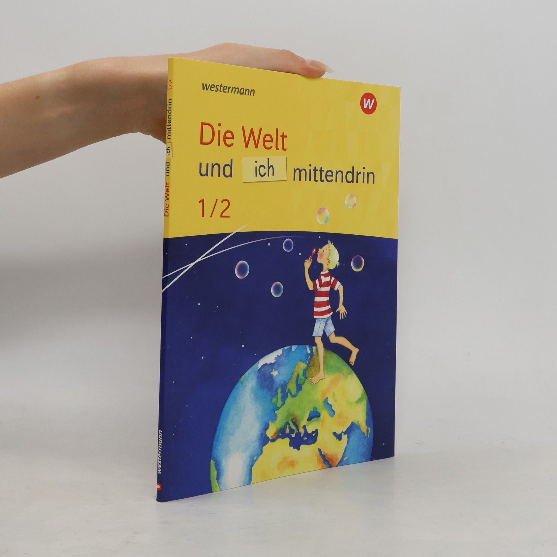 Various authors Die Welt und ich mittendrin - Ausgabe 2025: Schulbuch 1 / 2