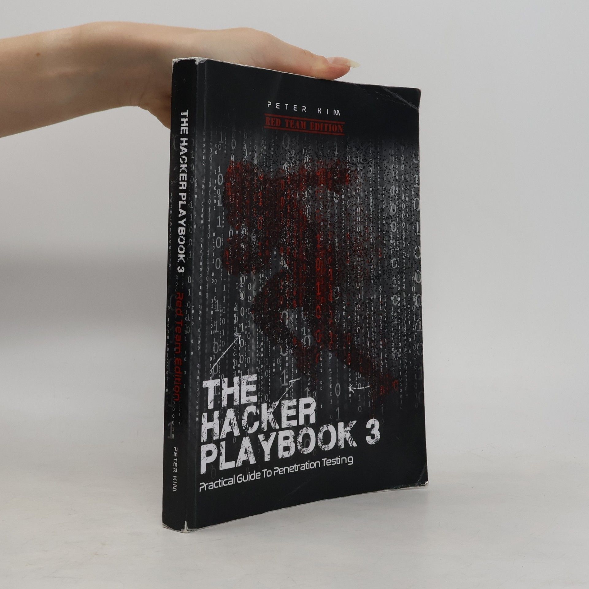 Peter Kim The hacker playbook 3: practical guide to penetration testing