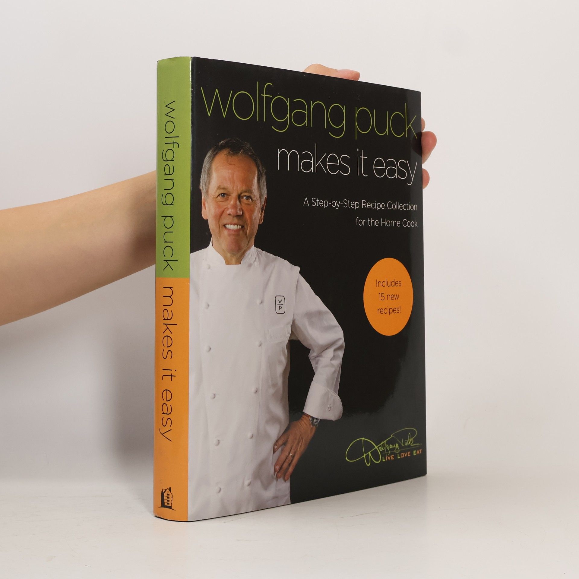 Wolfgang Puck "Make It Easy" Cook Book