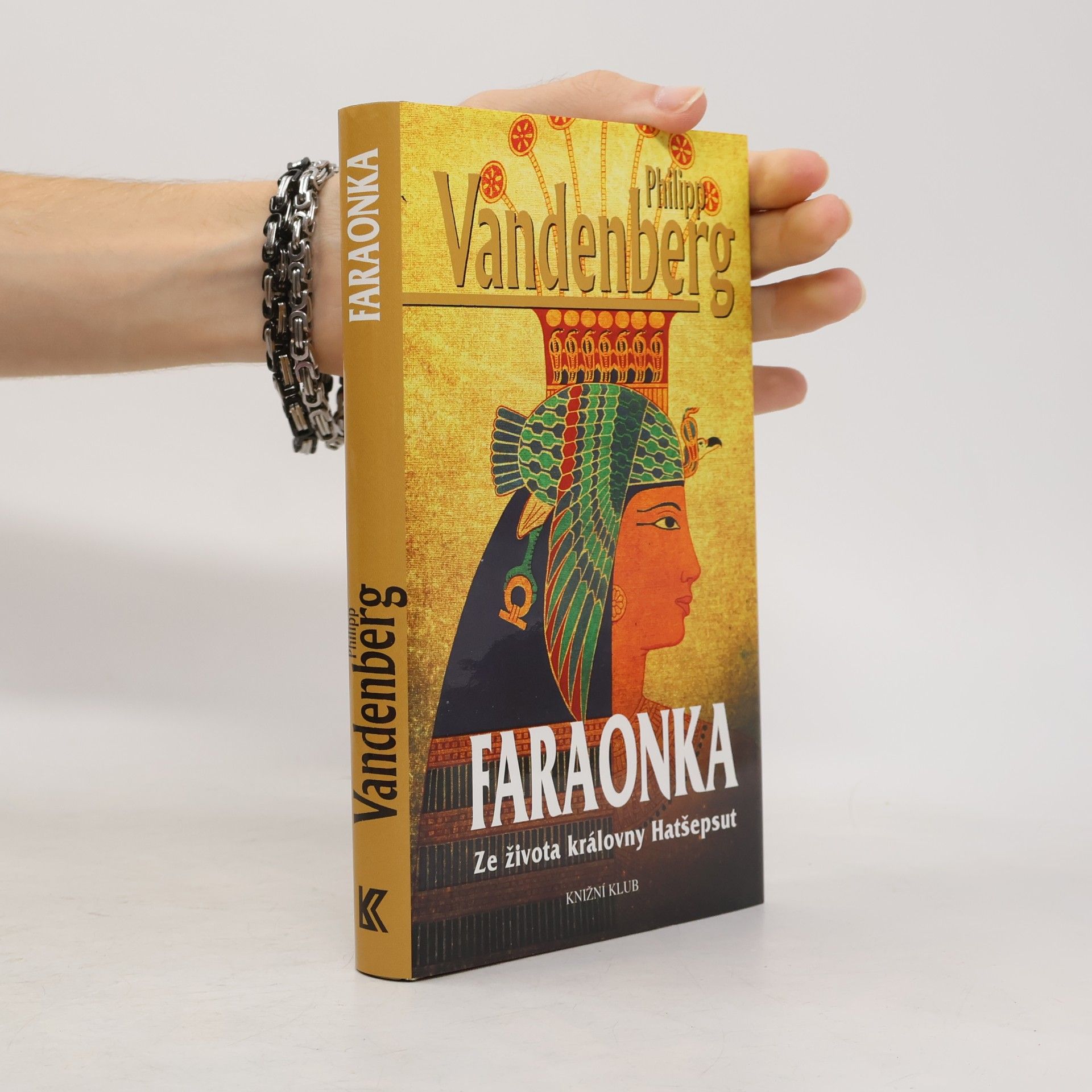 Philipp Vandenberg Faraonka : ze života královny Hatšepsut