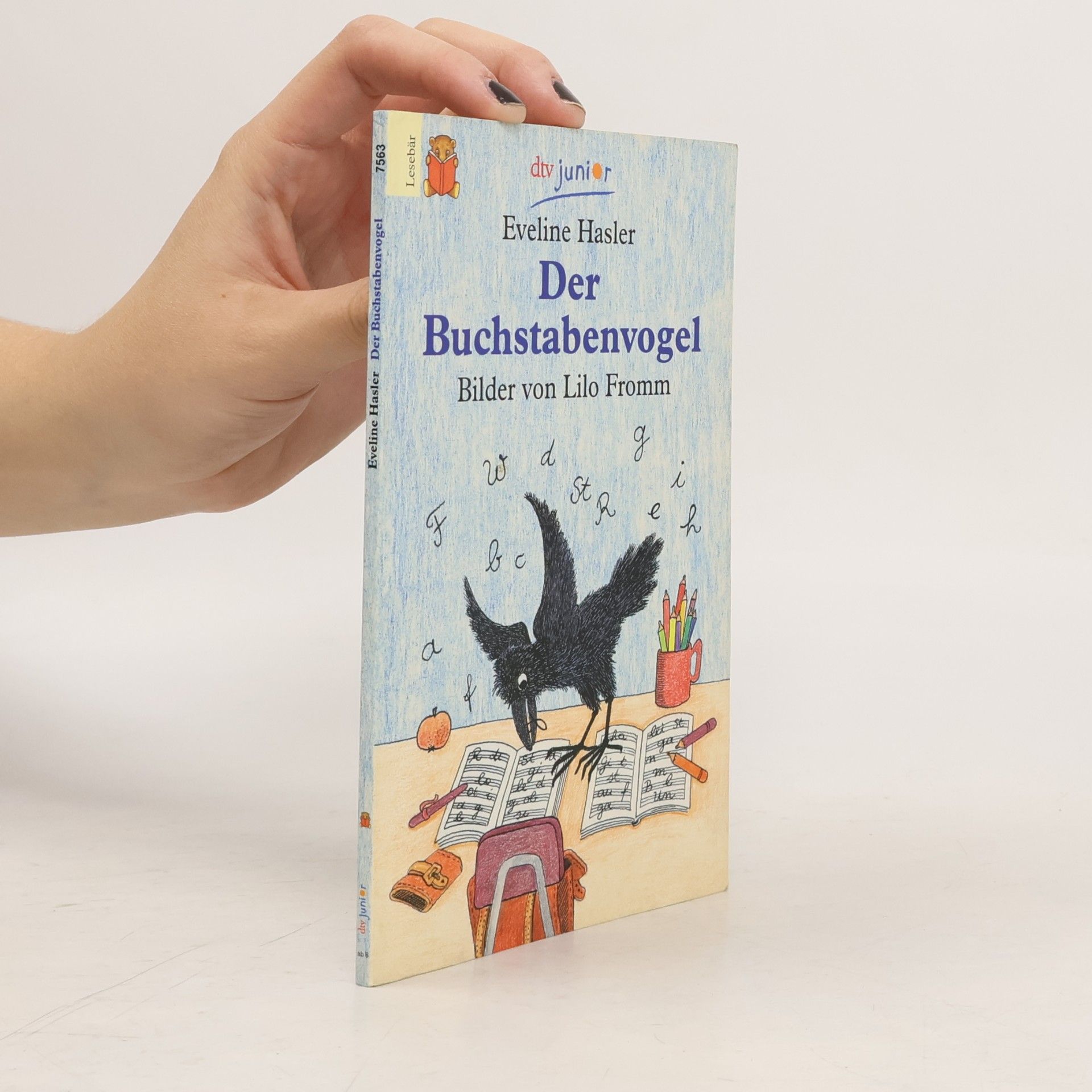Eveline Hasler Der Buchstabenvogel