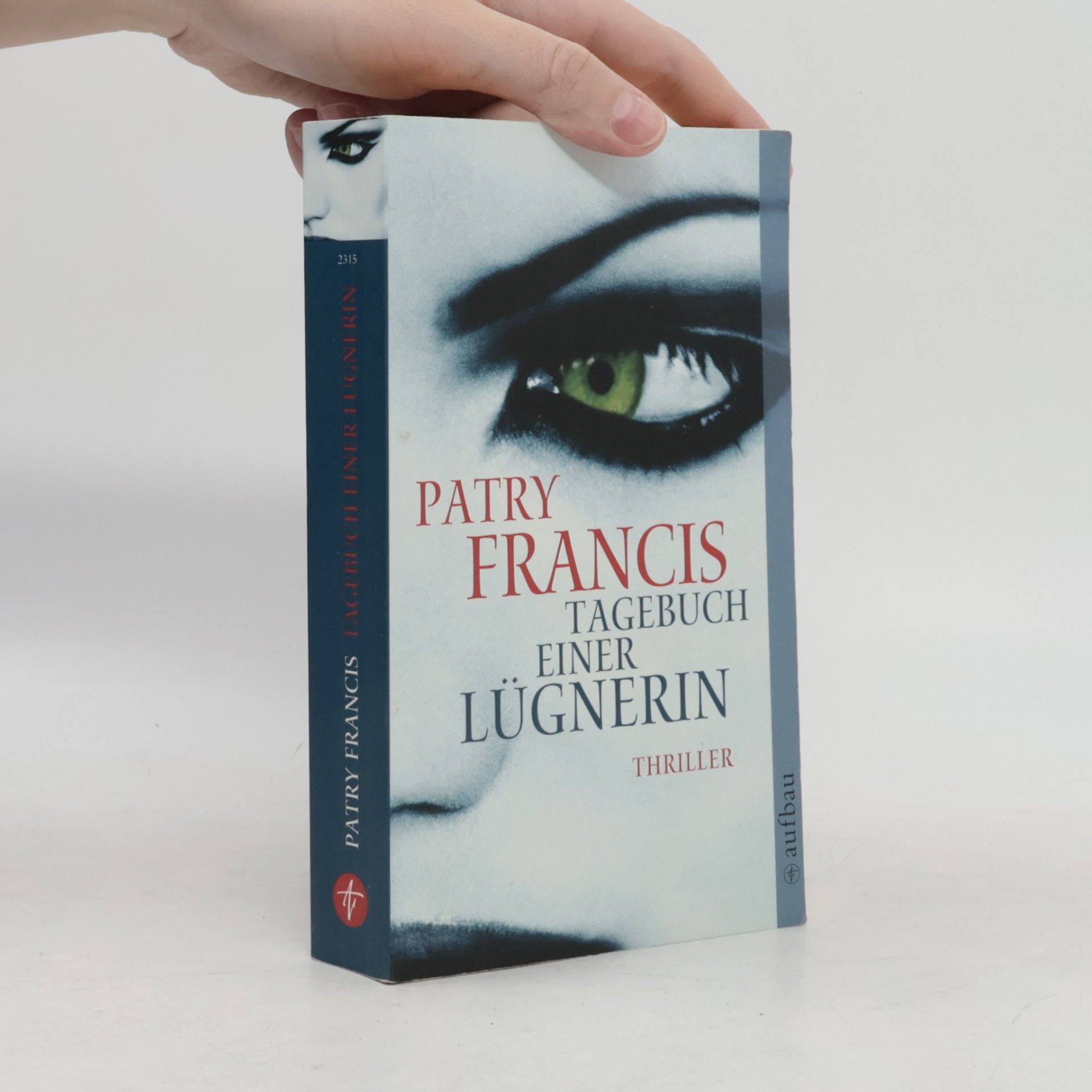 Patry Francis Tagebuch einer Lügnerin