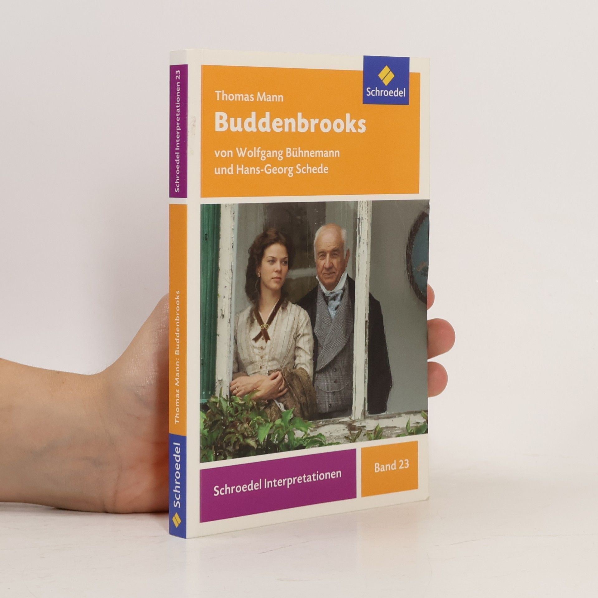 Schroedel Interpretationen - 23: Thomas Mann Buddenbrooks