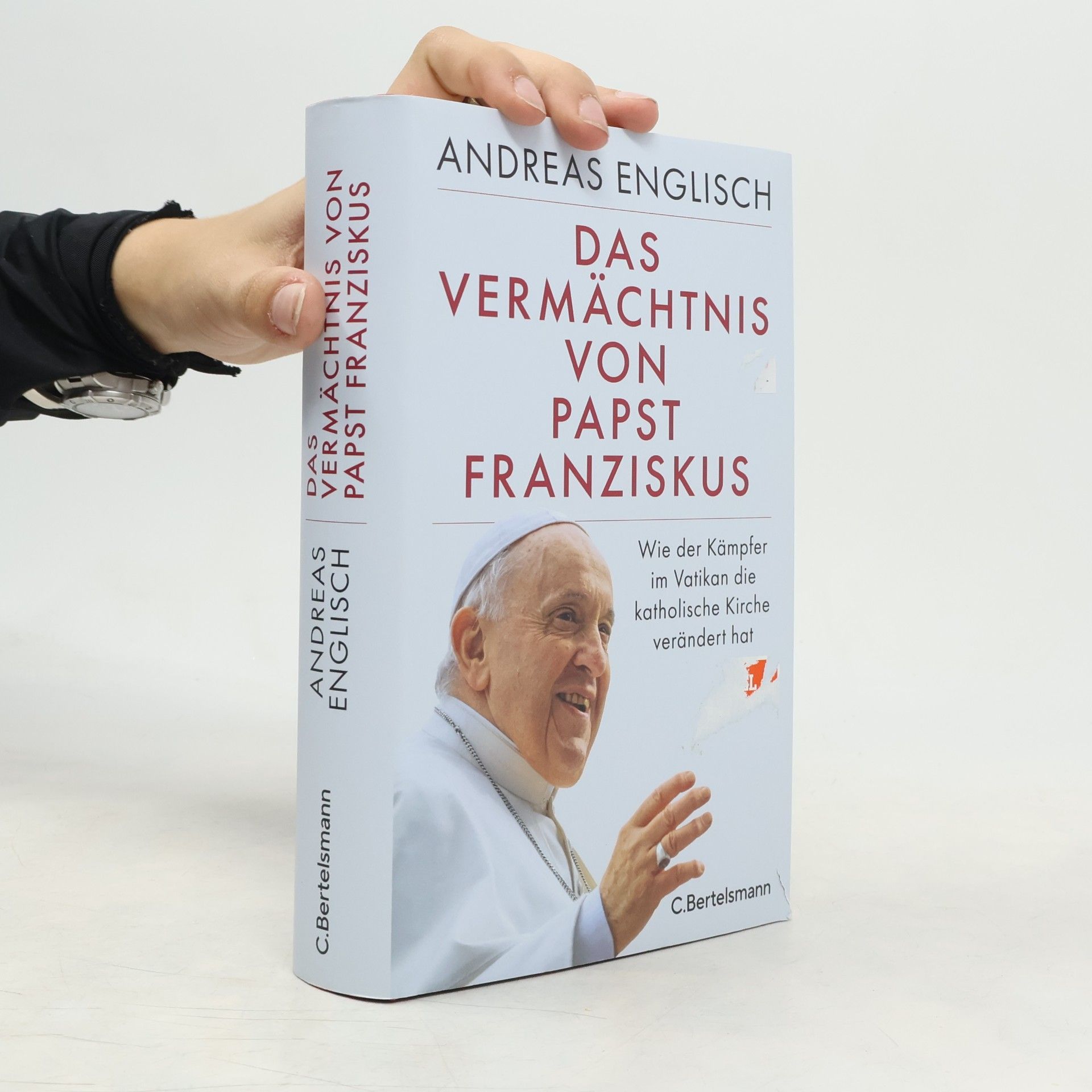 Andreas Englisch Das Vermächtnis von Papst Franziskus