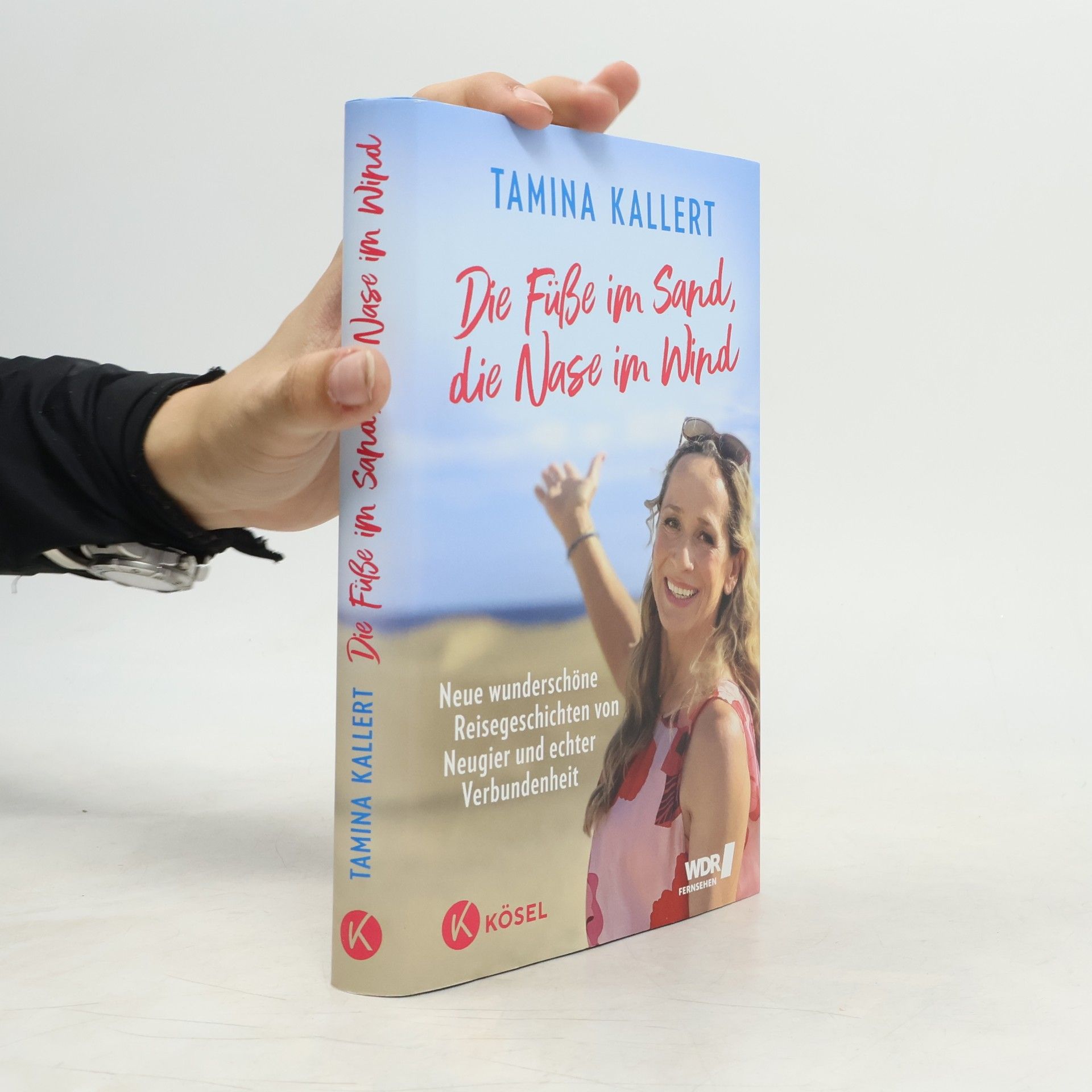 Tamina Kallert Die Füße im Sand, die Nase im Wind