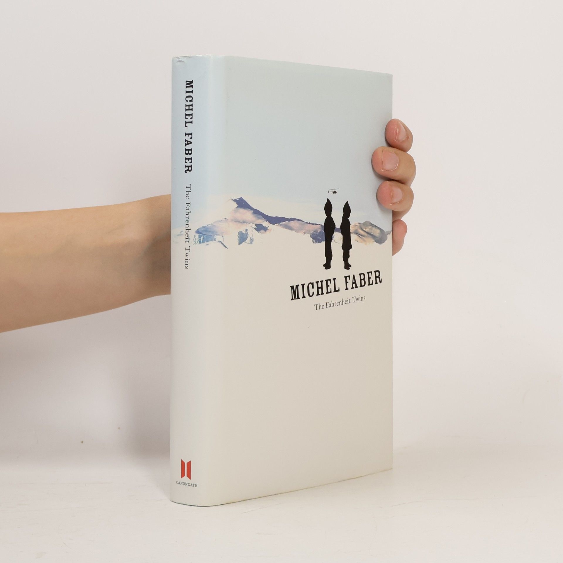 Michel Faber The Fahrenheit Twins