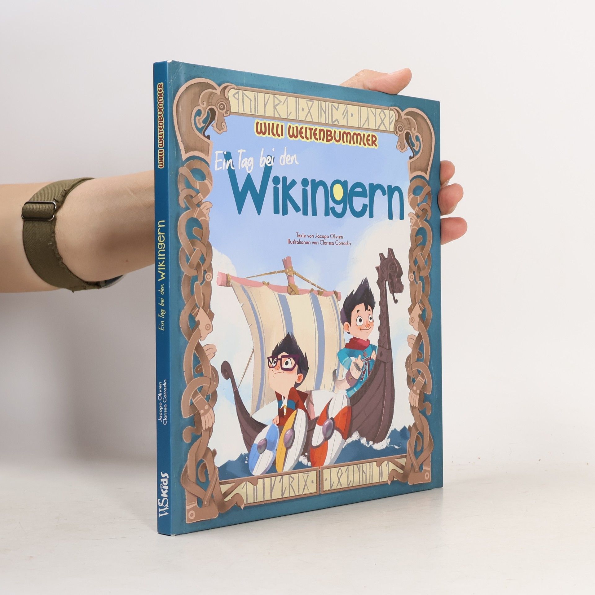 Willi Weltenbummler: Ein Tag bei den Wikingern