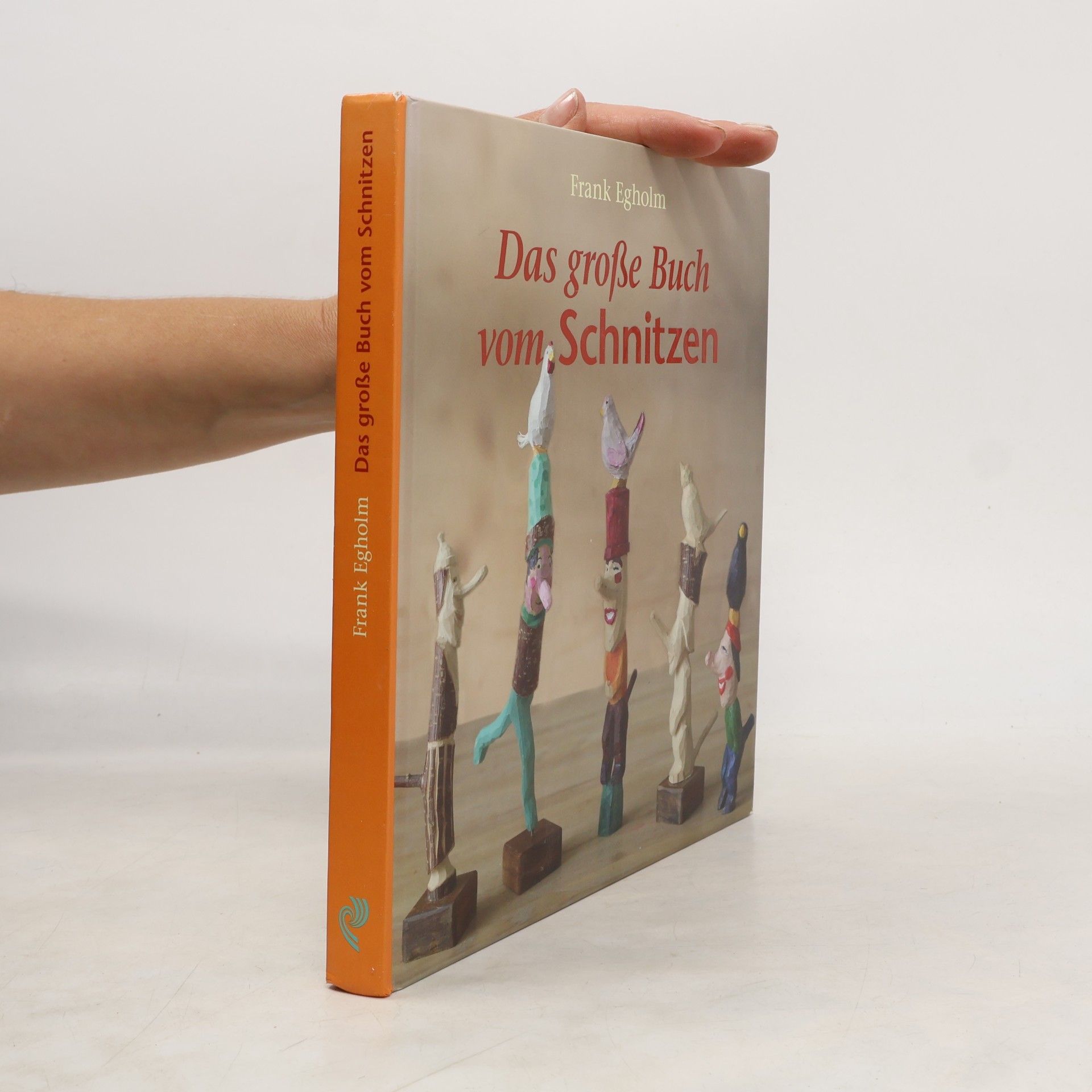 Das große Buch vom Schnitzen