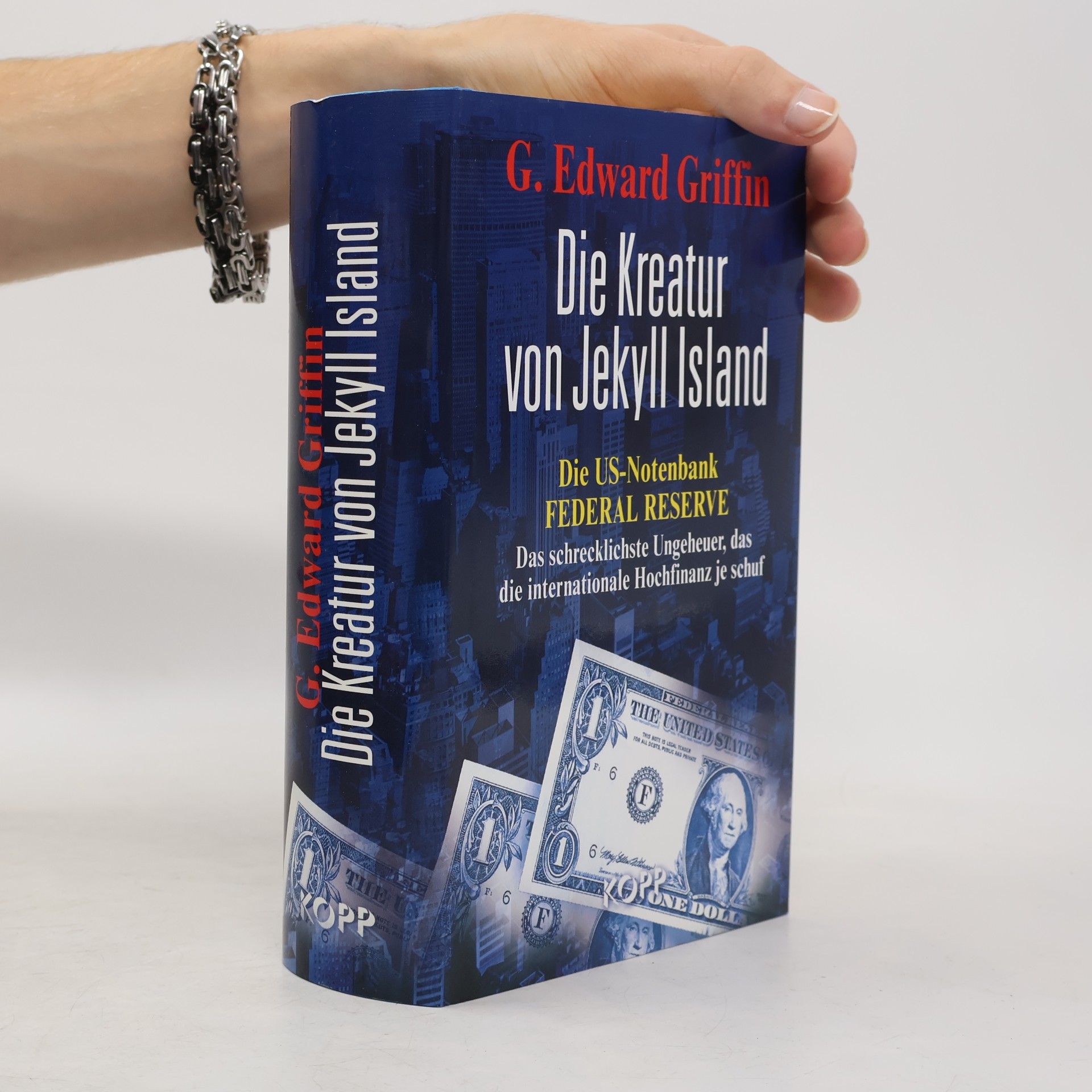 G. Edward Griffin Die Kreatur von Jekyll Island