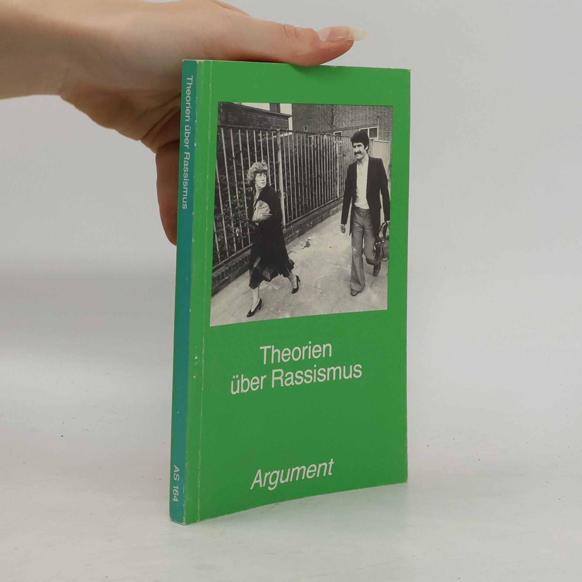 Otger Autrata Argument-Sonderband - AS 164: Theorien über Rassismus