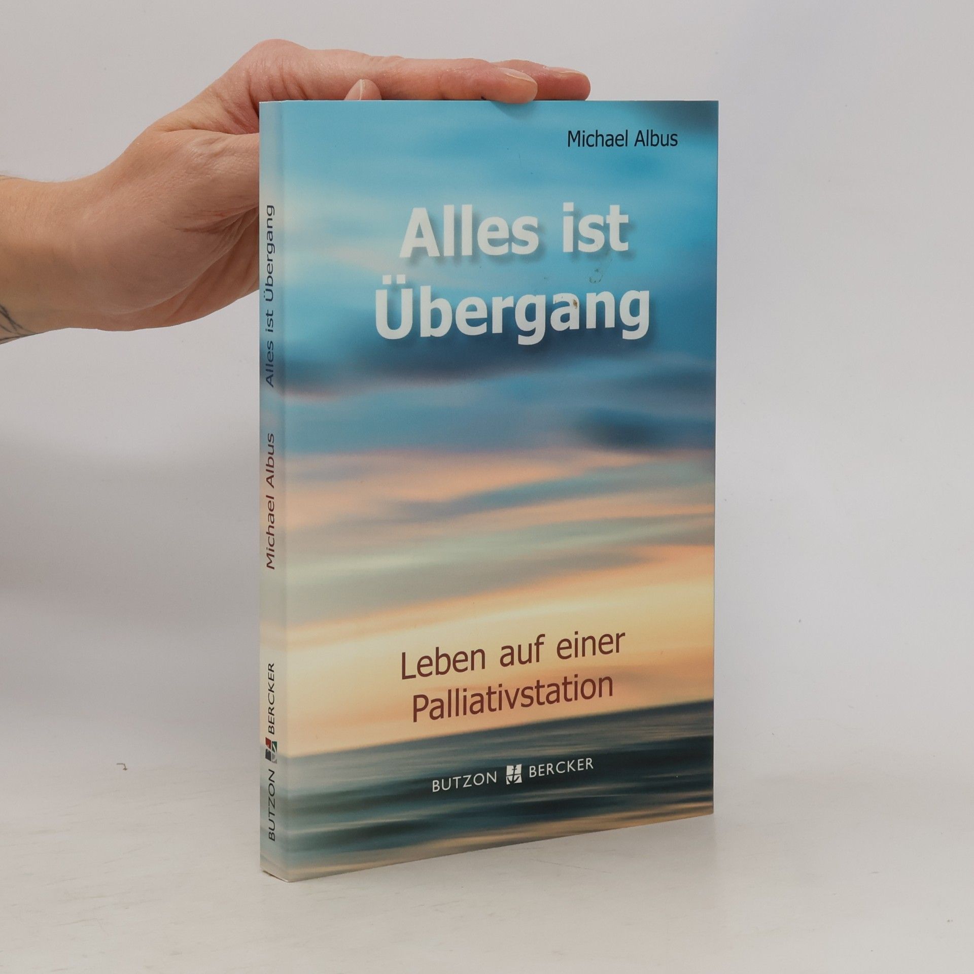 Michael Albus Alles ist Übergang