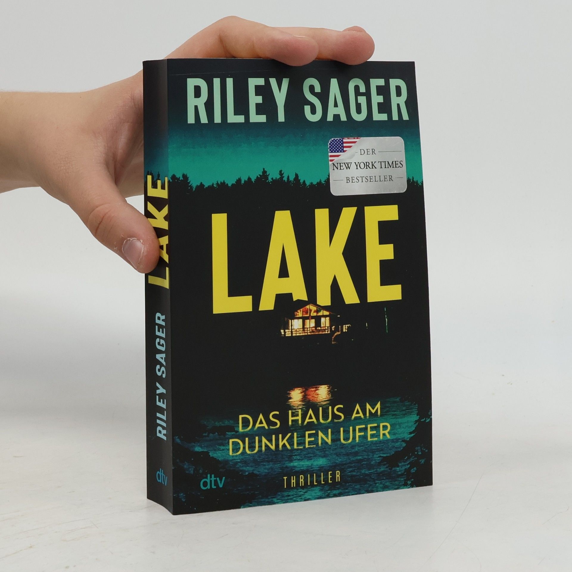 Riley Sager LAKE - Das Haus am dunklen Ufer