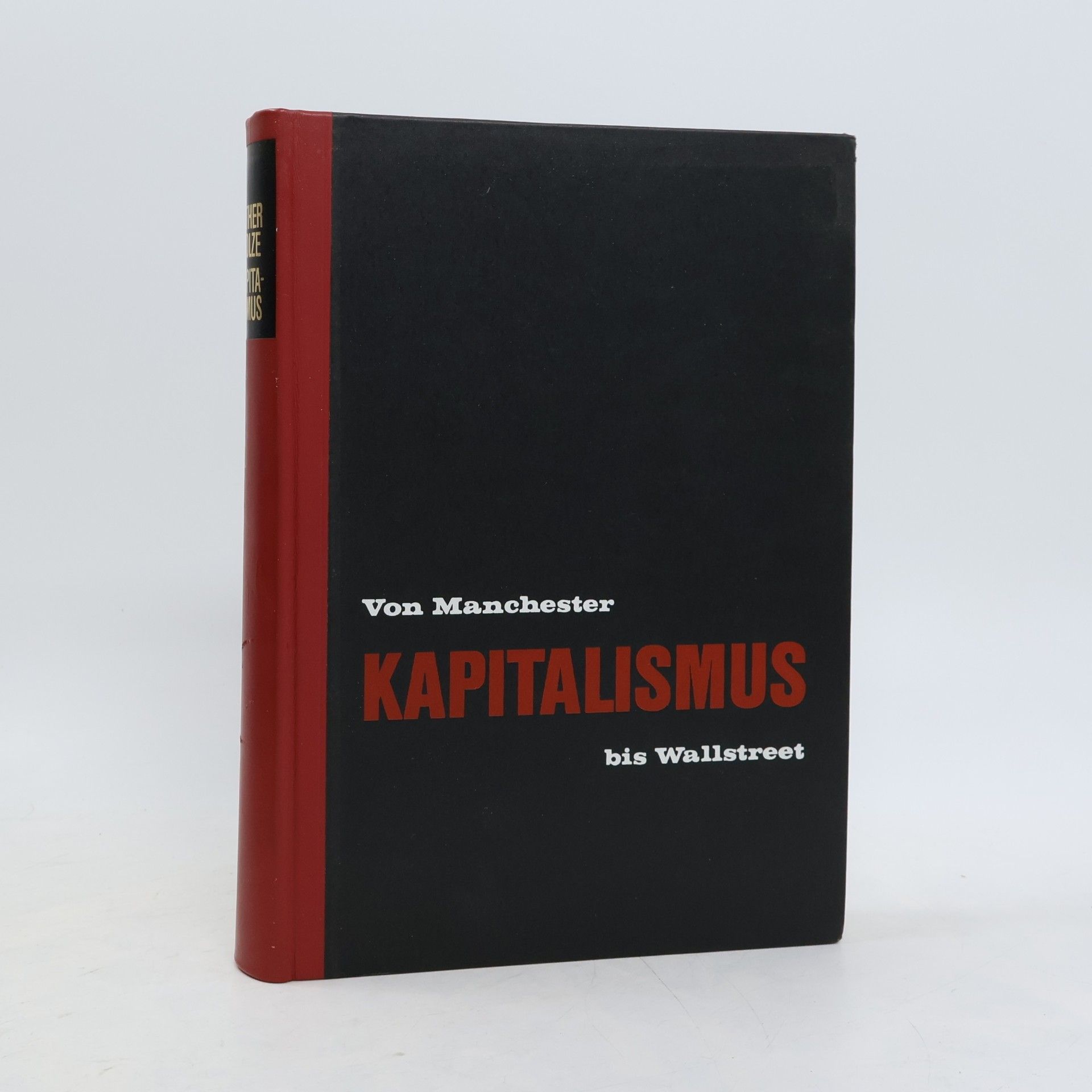 Kapitalismus. Von Manchester bis Wallstreet