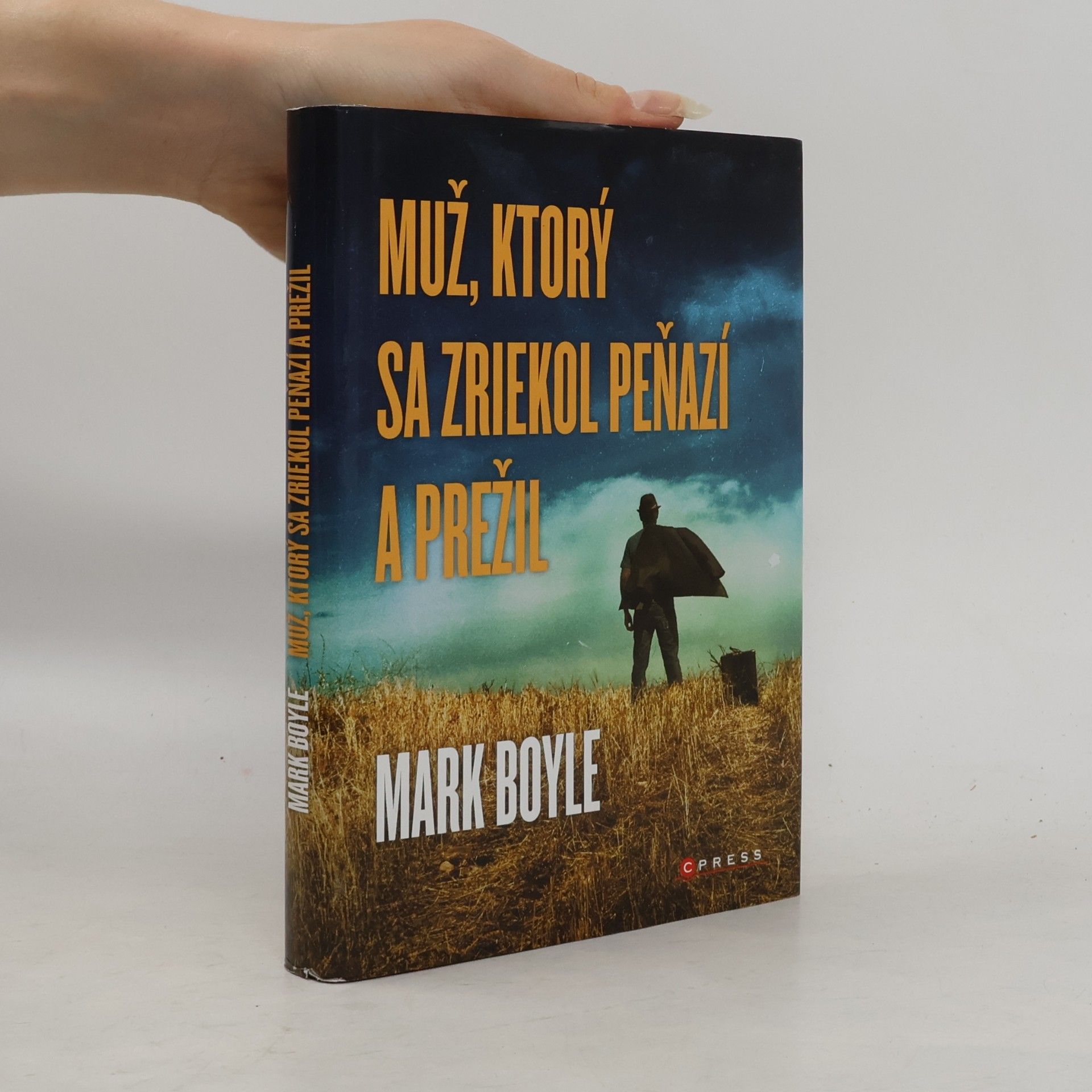 Mark Boyle Muž, ktorý sa zriekol peňazí a prežil