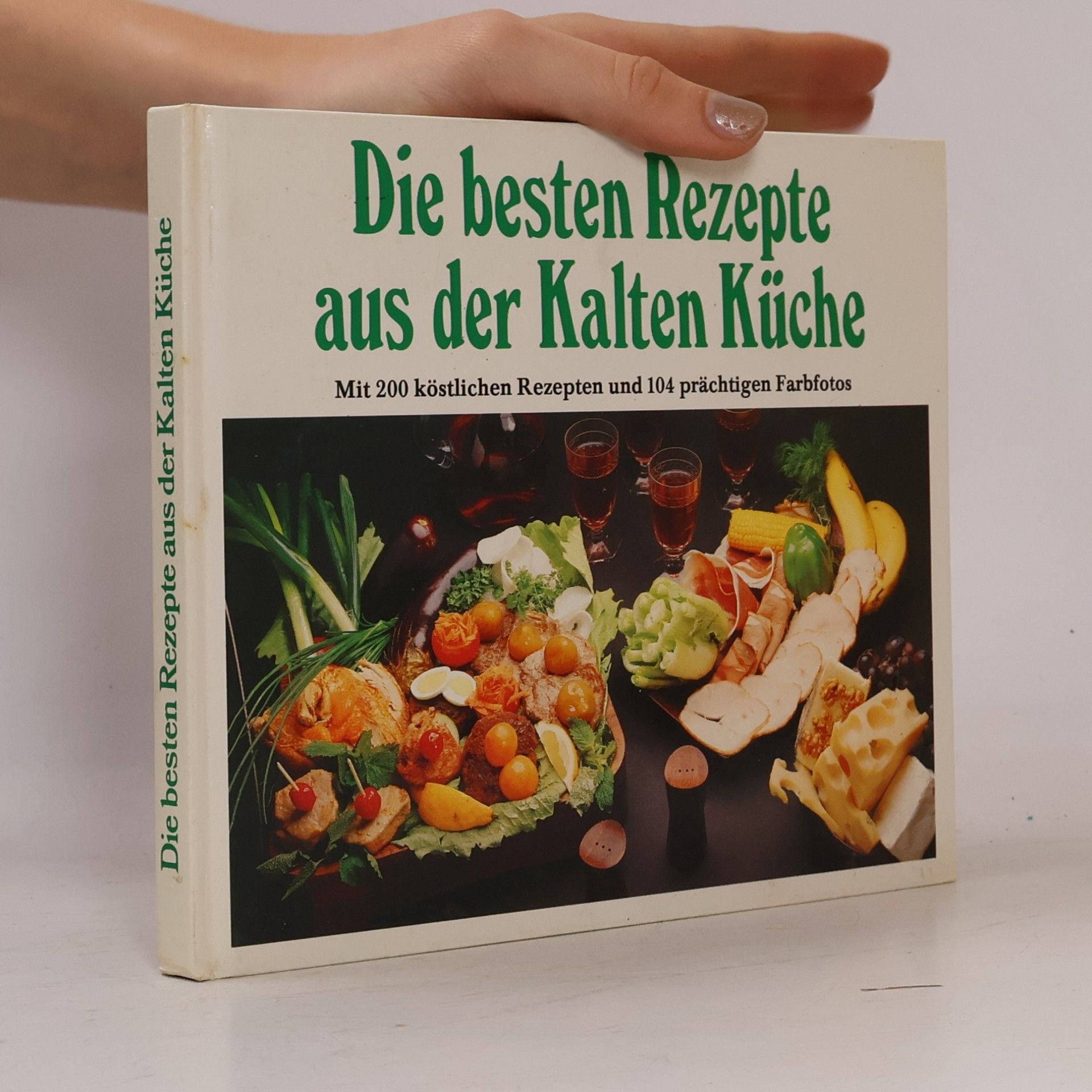 Autorenkollektiv Die besten Rezepte aus der Kalten Küche