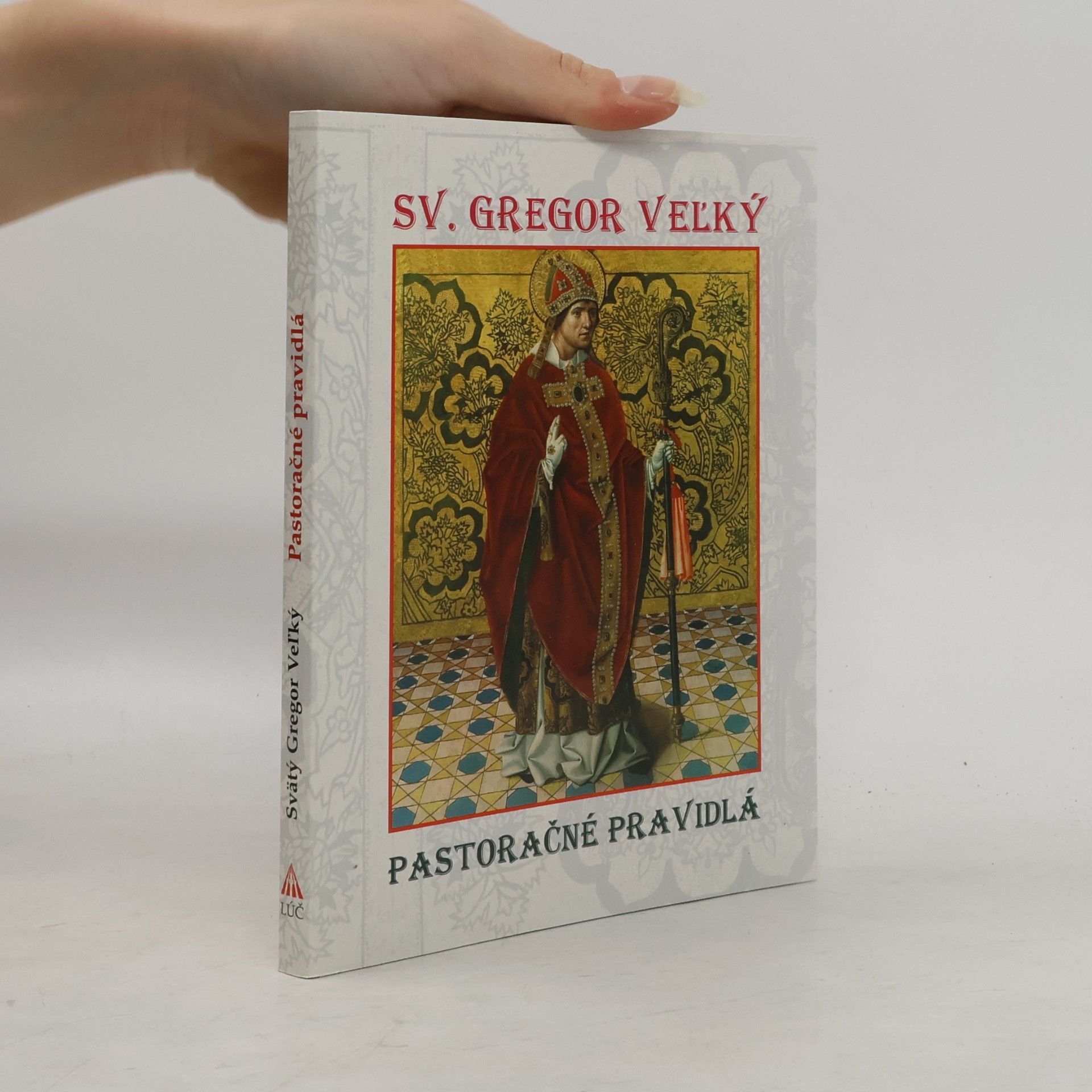 Sv. Gregor Veľký Pastoračné pravidlá