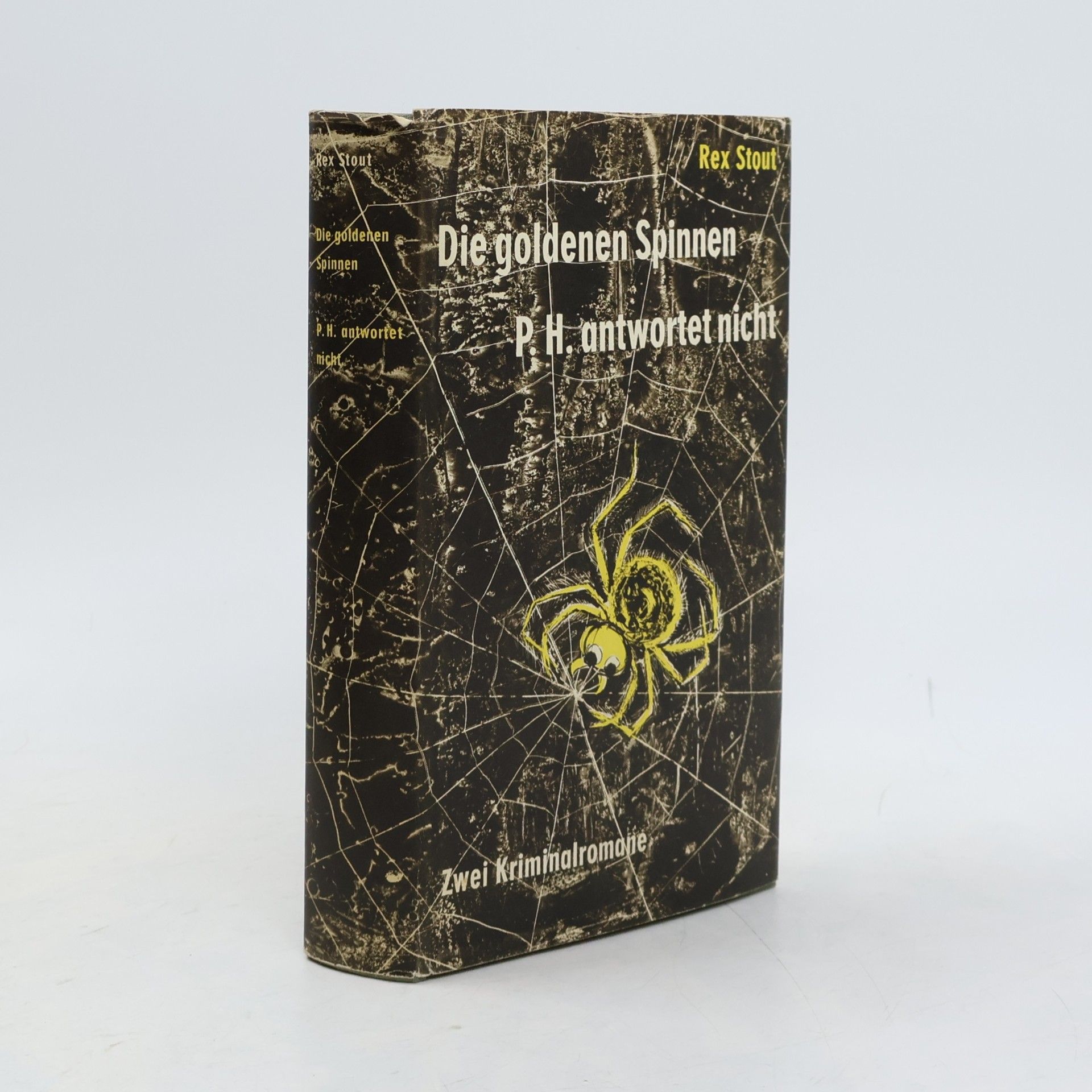 Rex Stout Die Goldenen spinnen. P. H. antwortet nicht