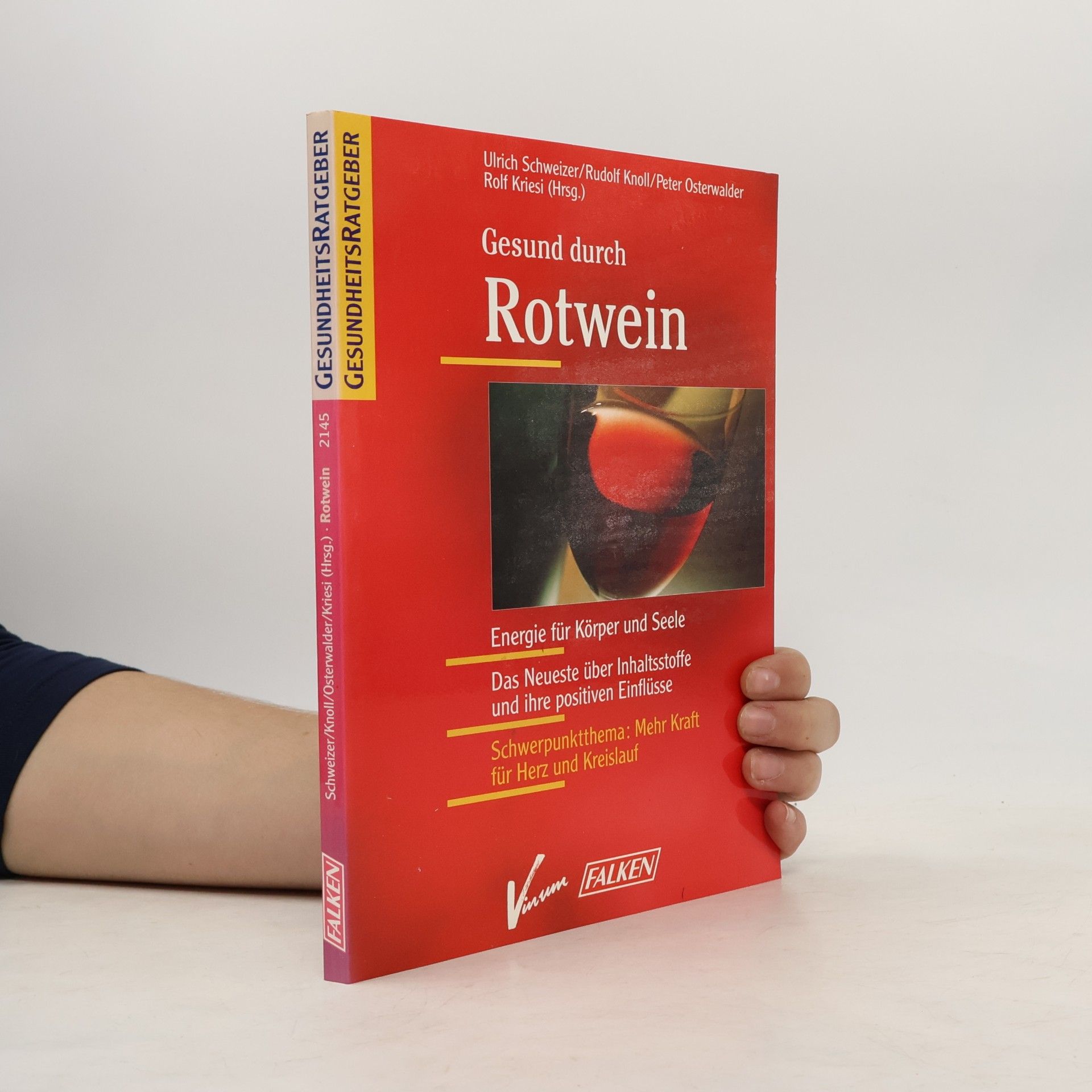 Ulrich Schweizer Gesund durch Rotwein