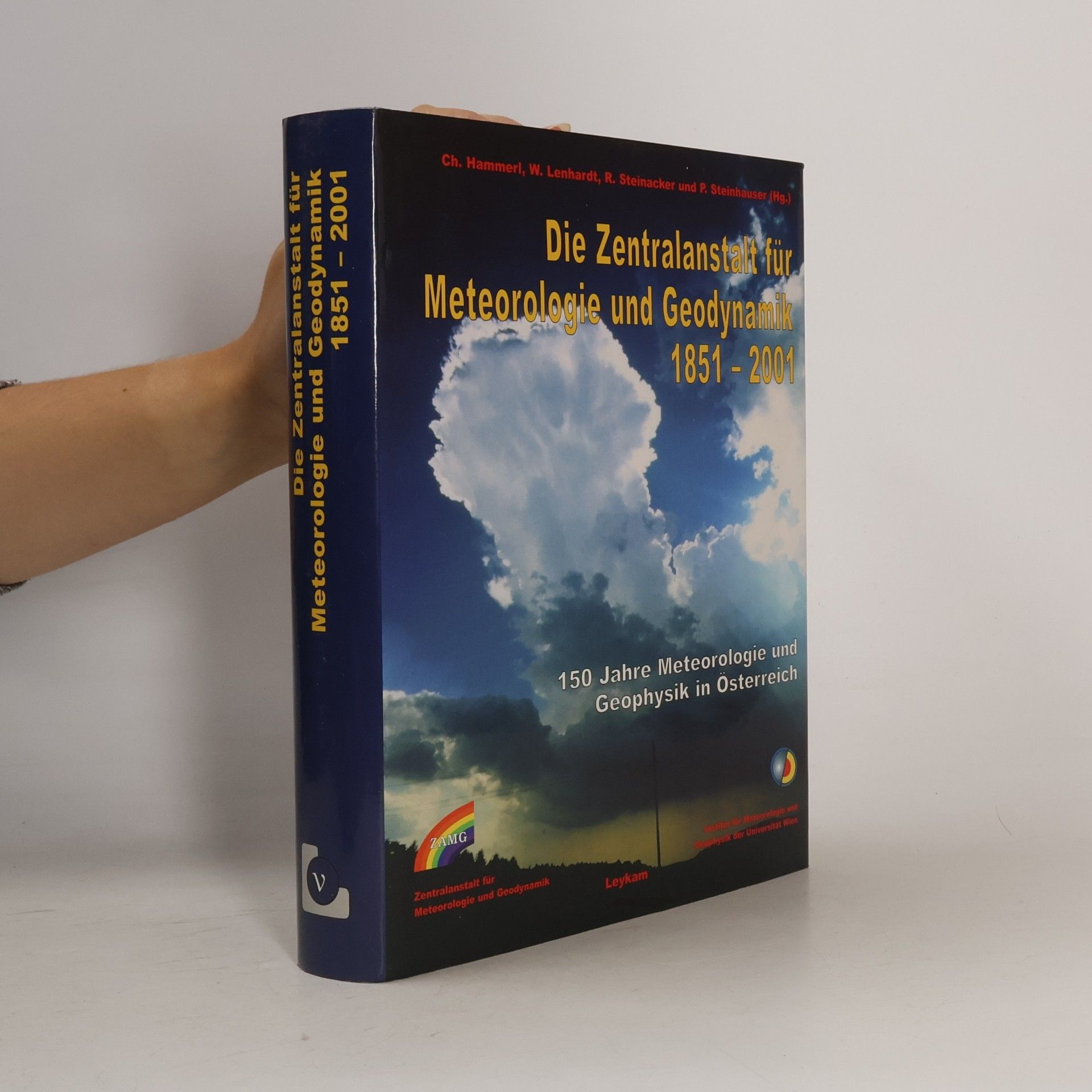 Various authors Die Zentralanstalt für Meteorologie und Geodynamik 1851 - 2001
