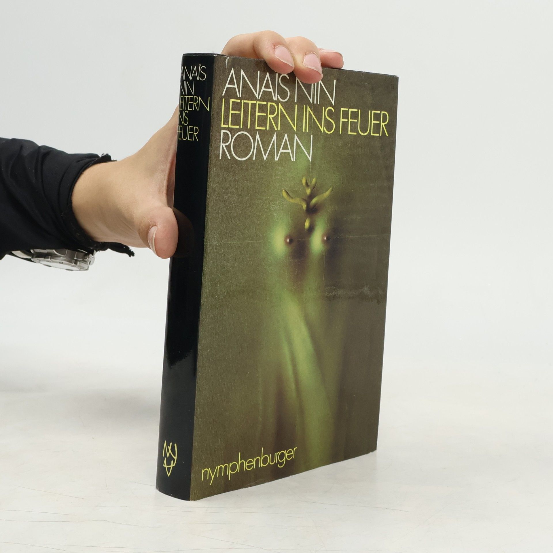 Anaïs Nin Leitern ins Feuer