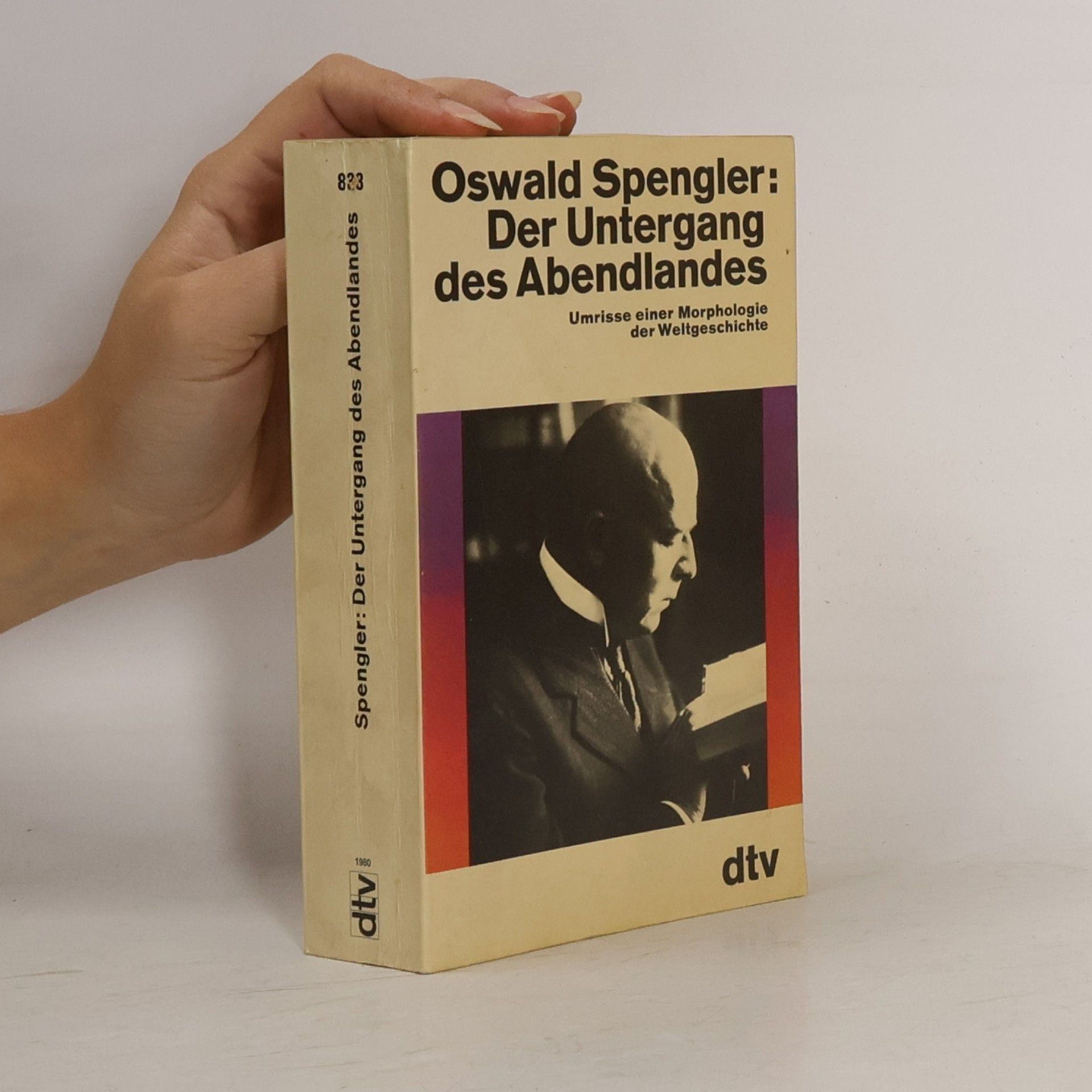 Oswald Spengler Der Untergang des Abendlandes