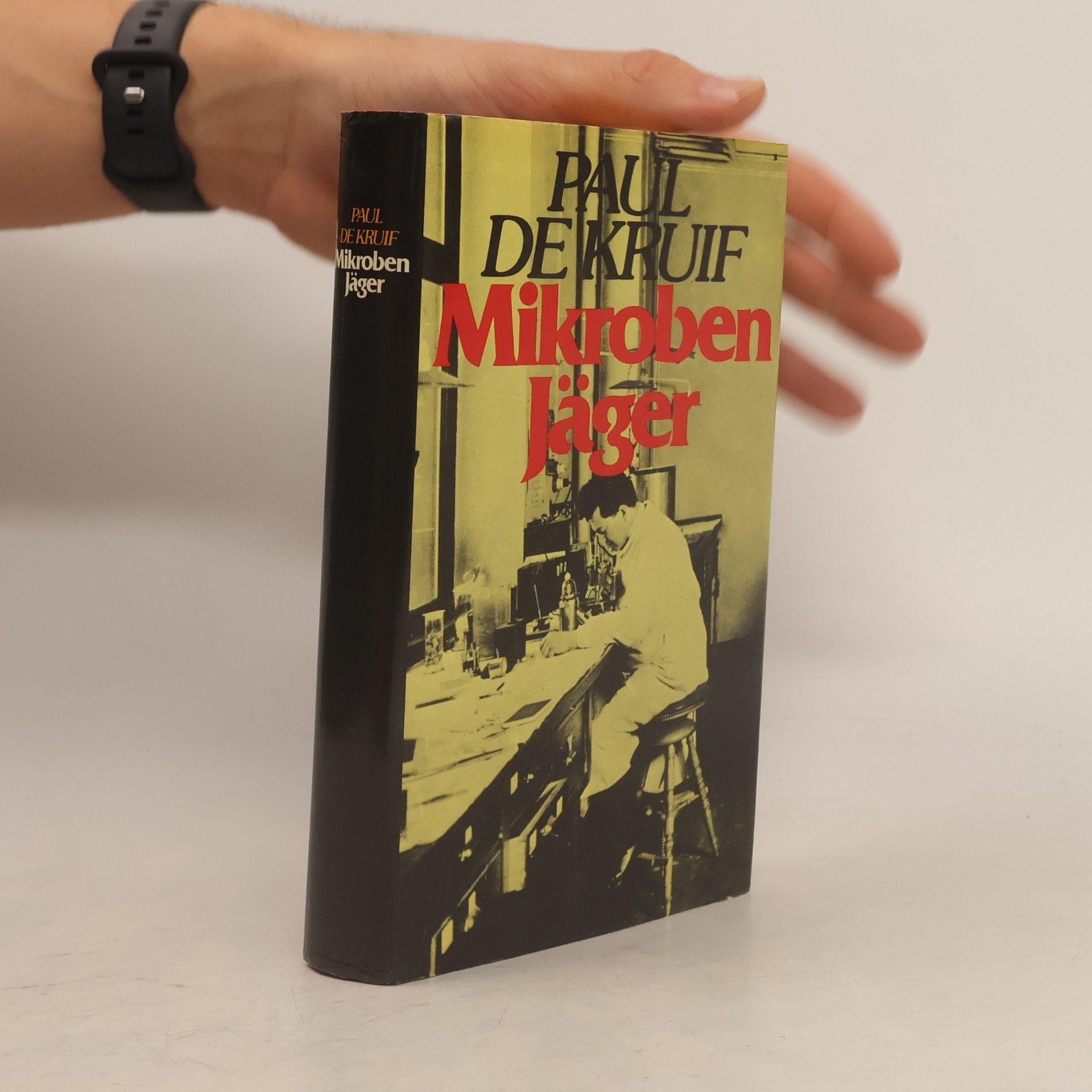 Paul de Kruif Mikroben Jäger